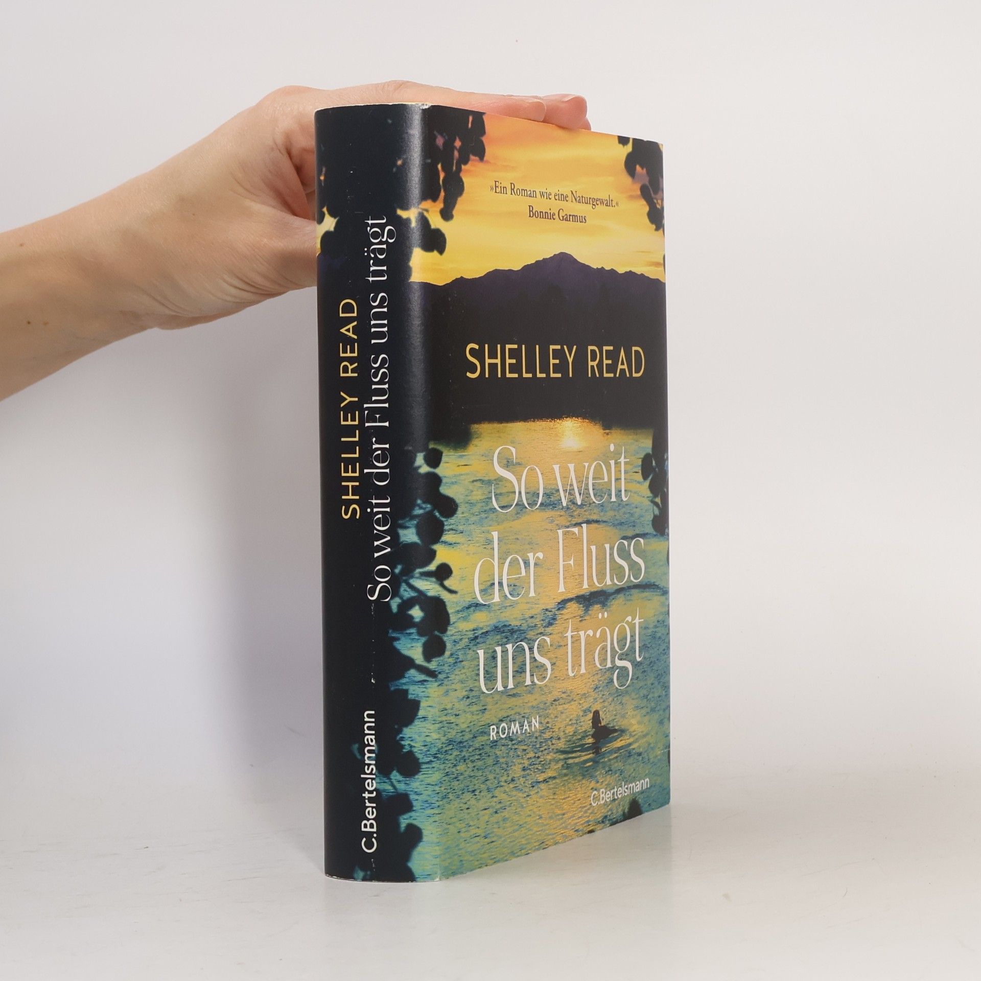 Shelley Read So weit der Fluss uns trägt
