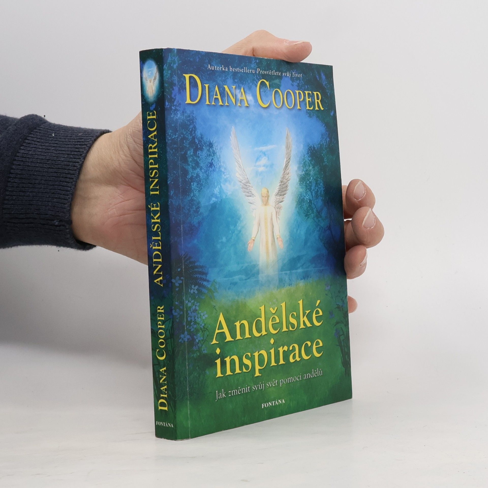 Diana Cooper Andělské inspirace. Jak změnit svůj svět pomocí andělů