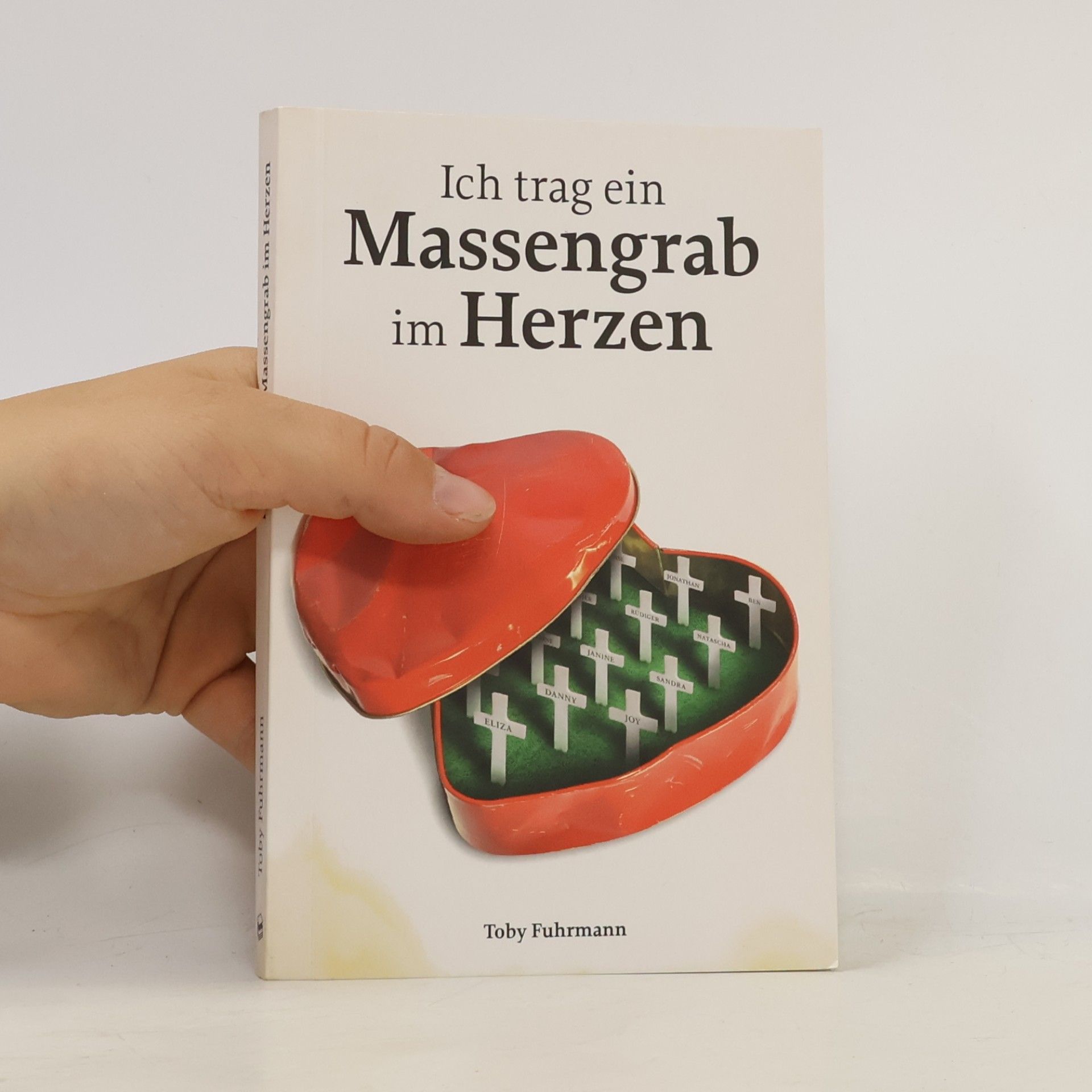 Toby Fuhrmann Ich trag ein Massengrab im Herzen