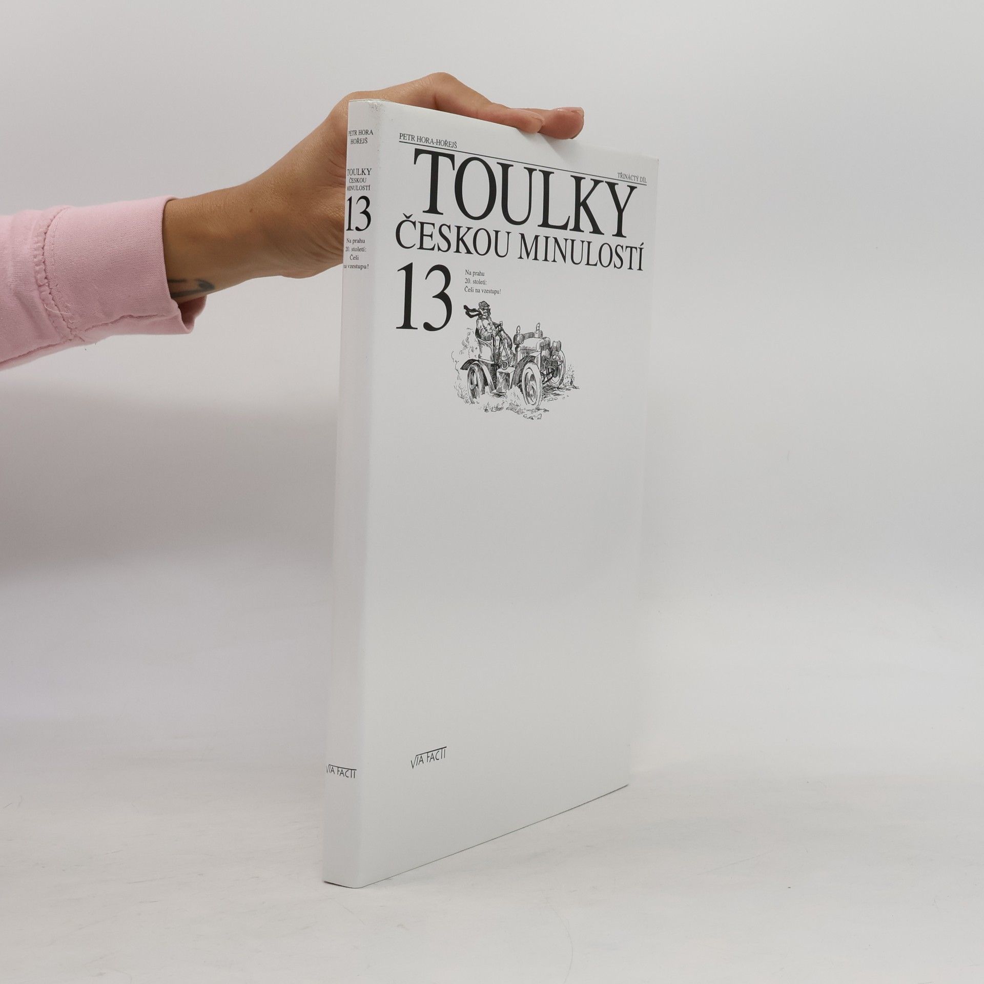 Petr Hořejš Toulky českou minulostí 13