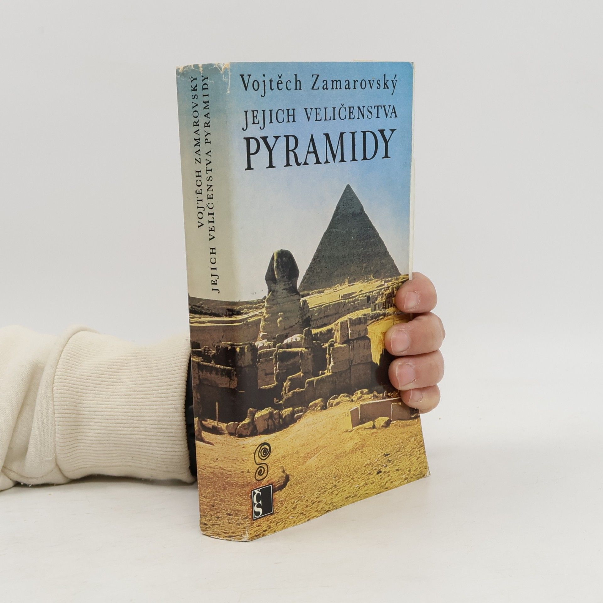Vojtěch Zamarovský Jejich veličenstva pyramidy
