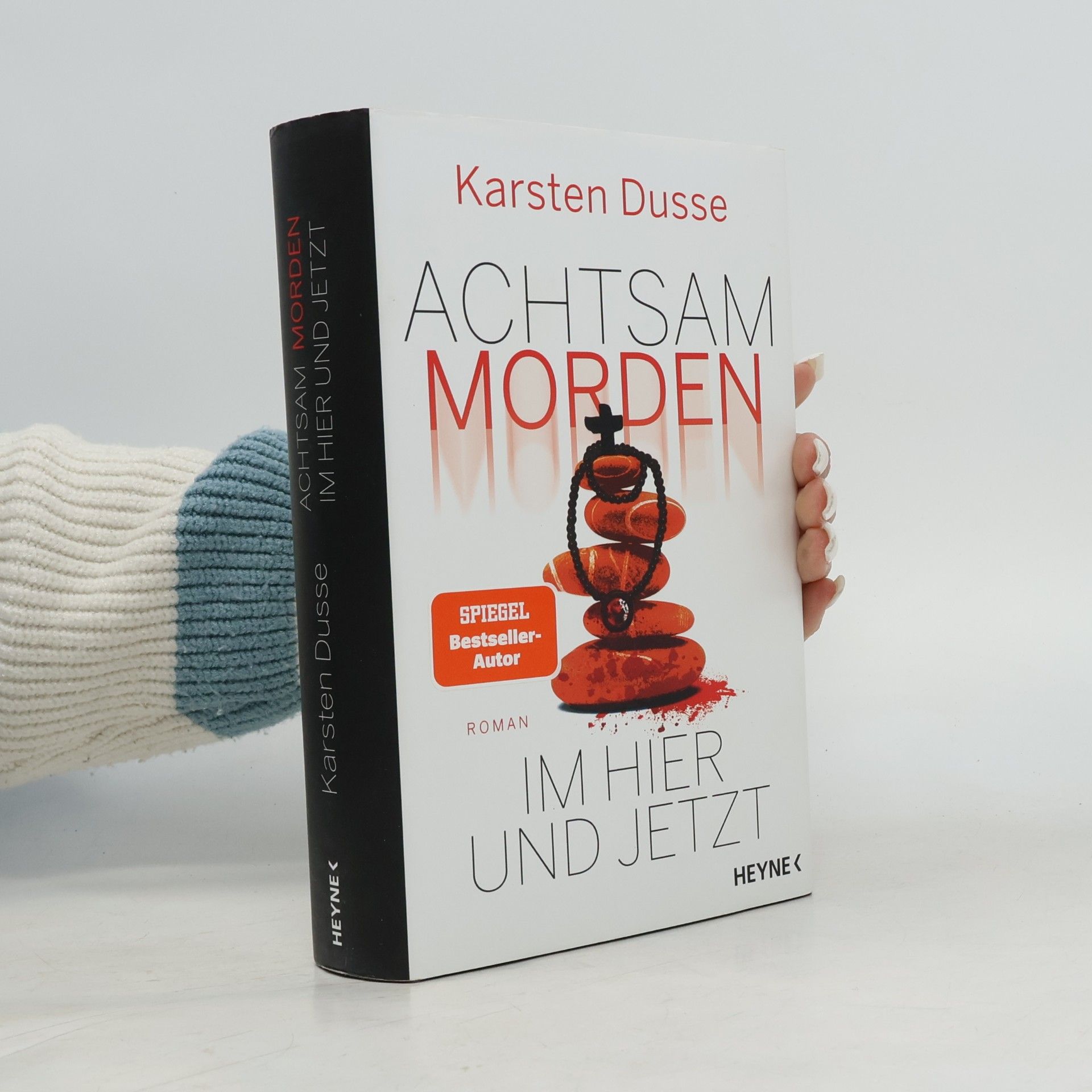 Karsten Dusse Achtsam morden. Im Hier und Jetzt