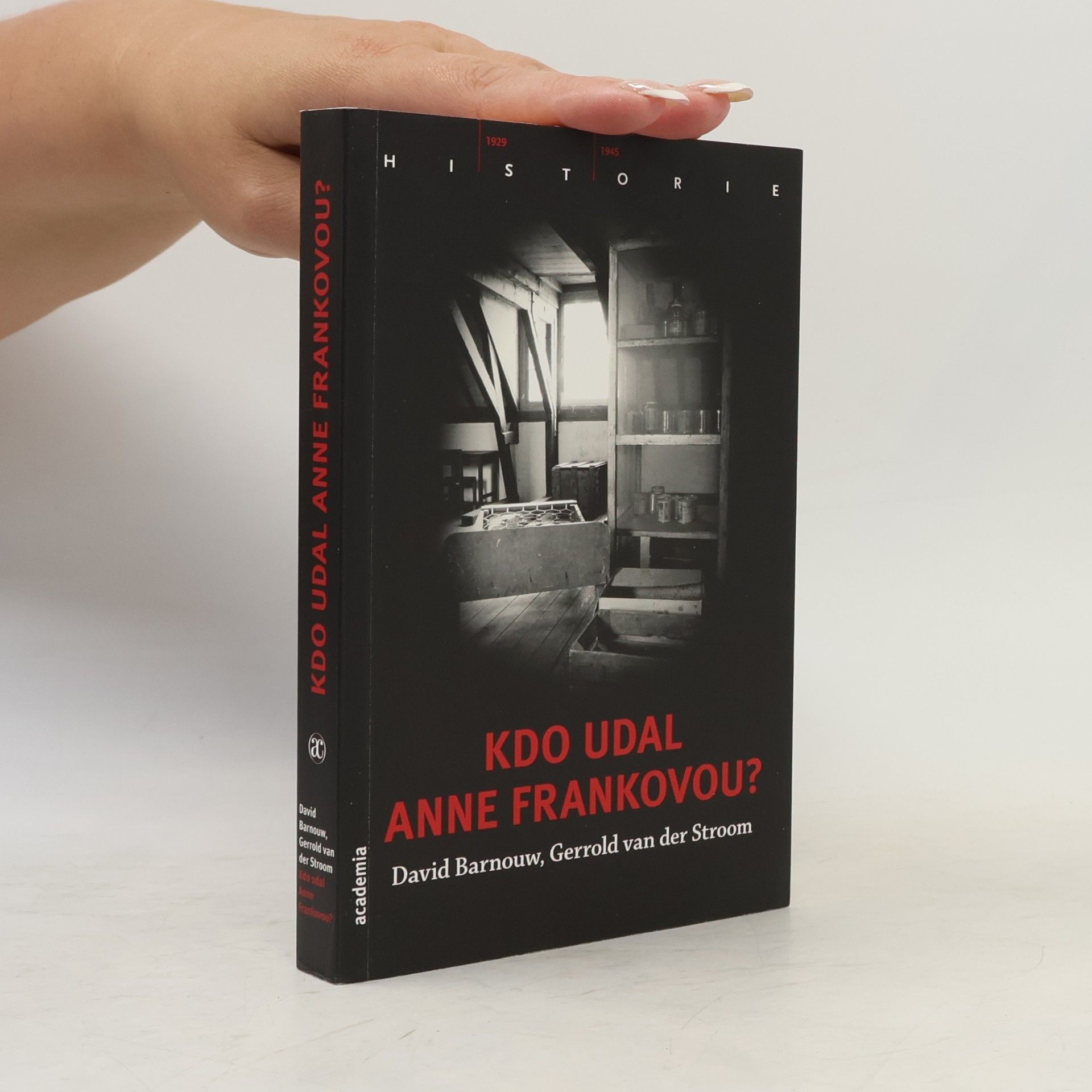 Autorenkollektiv Kdo udal Anne Frankovou?