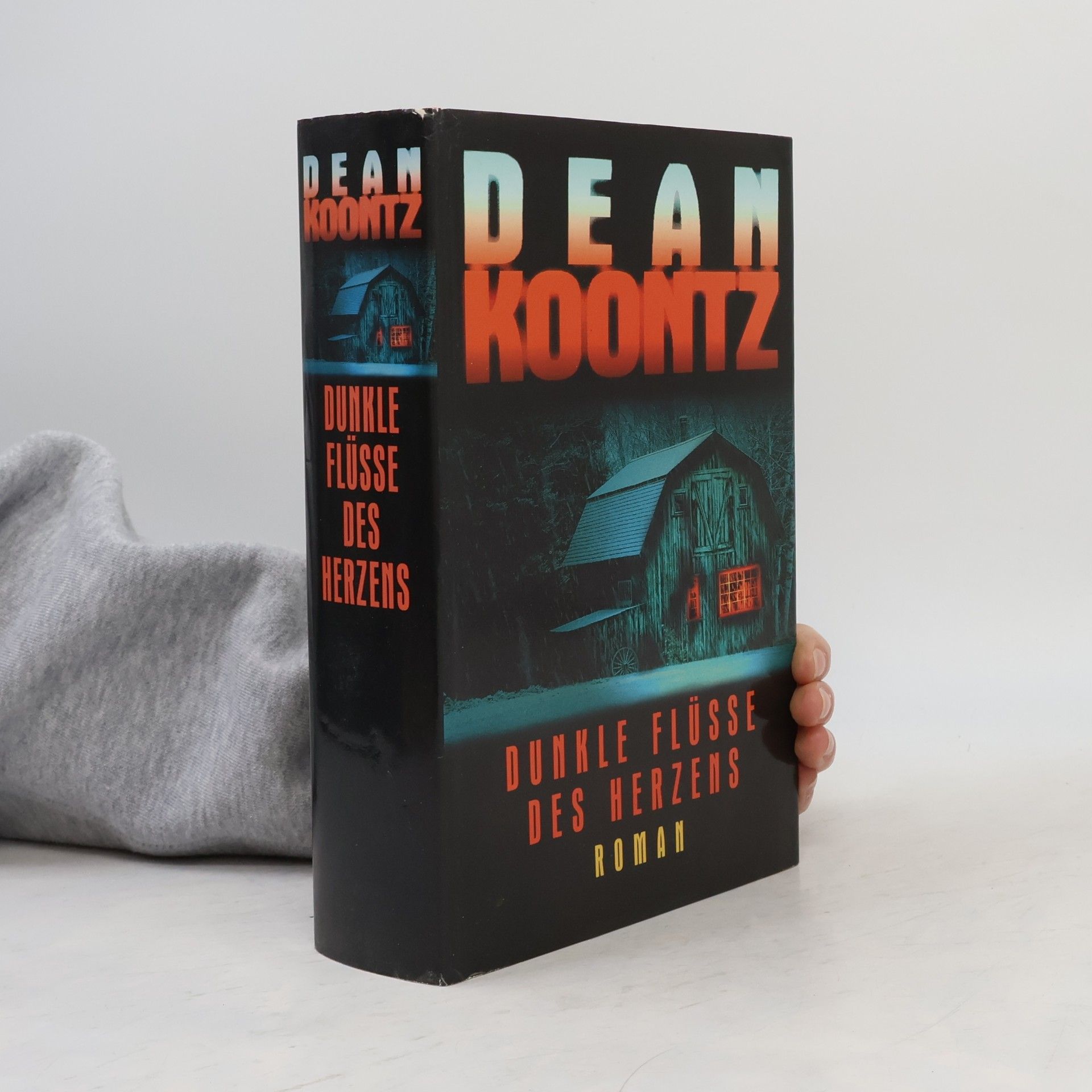 Dean Ray Koontz Dunkle Flüsse des Herzens