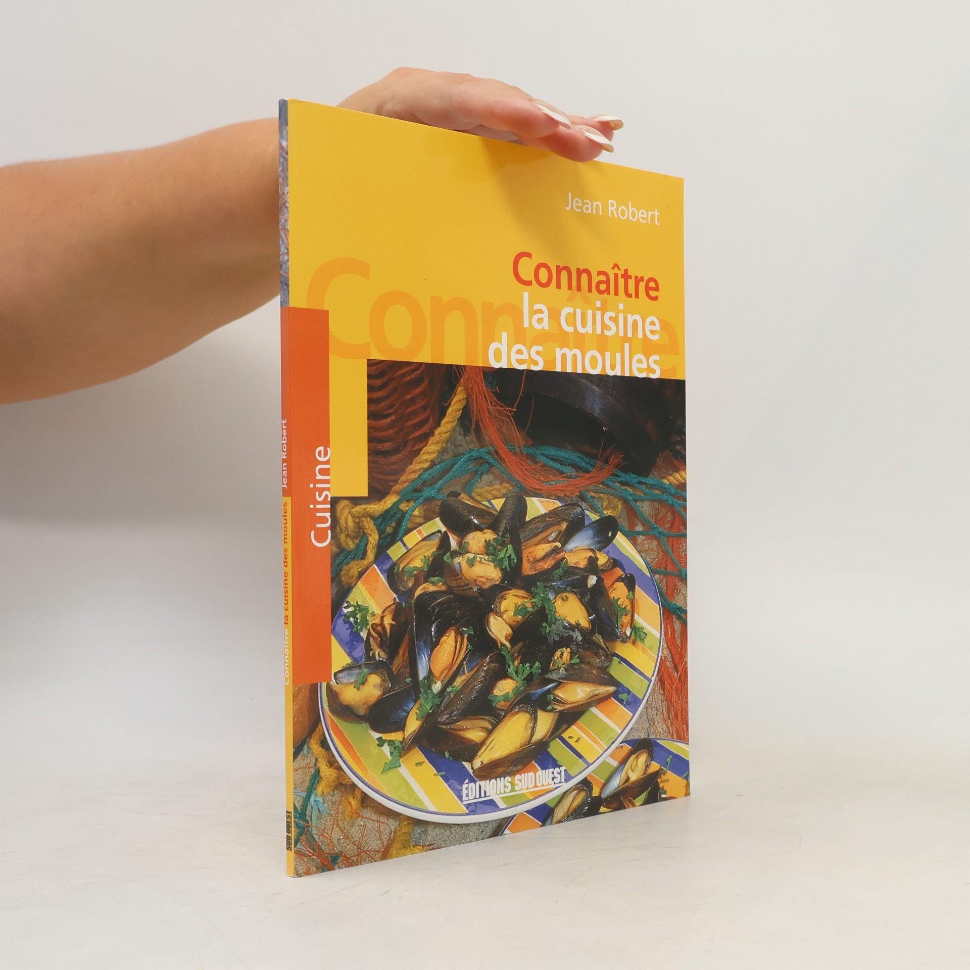 Jean Louis Robert Connaître la cuisine des moules