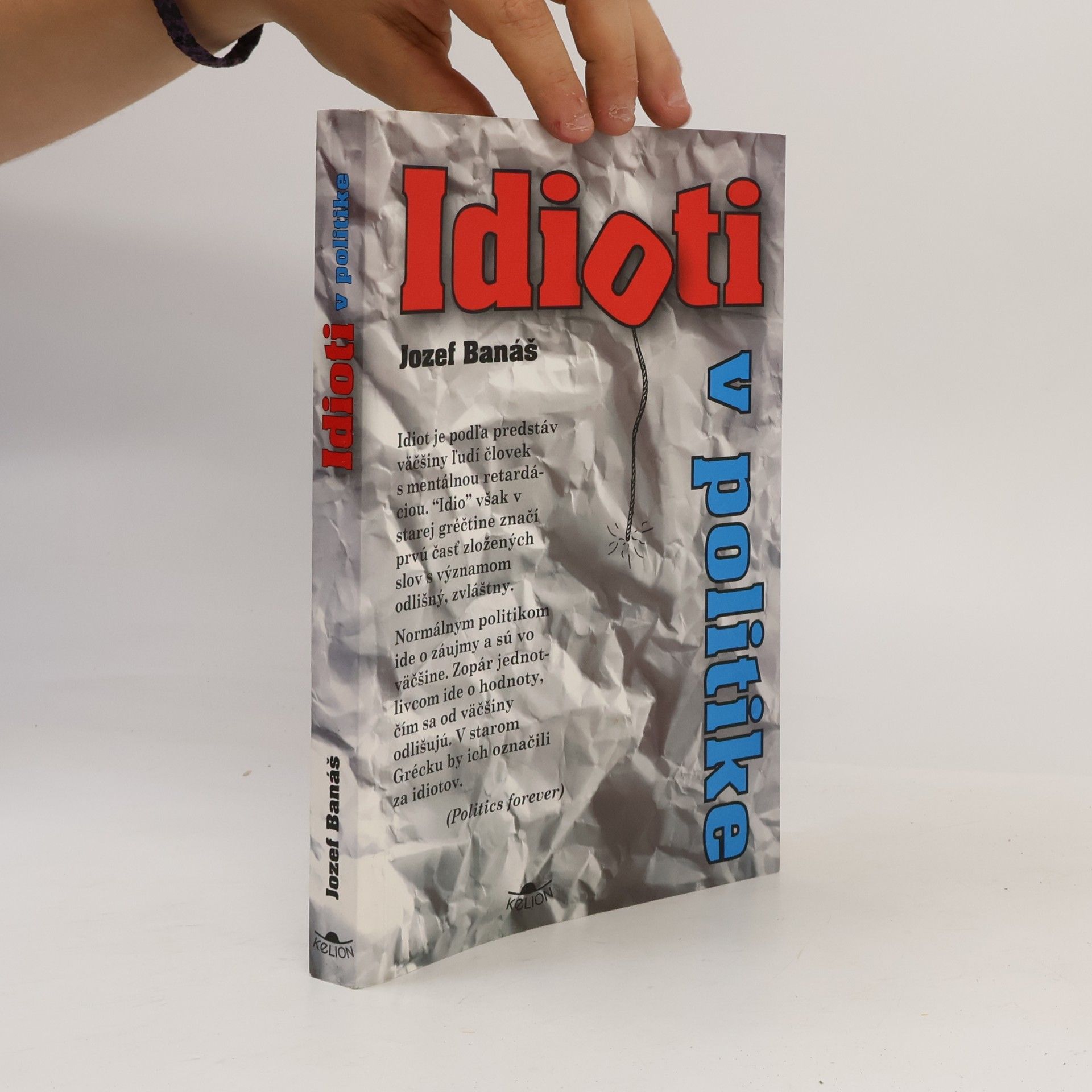 Jozef Banáš Idioti v politike