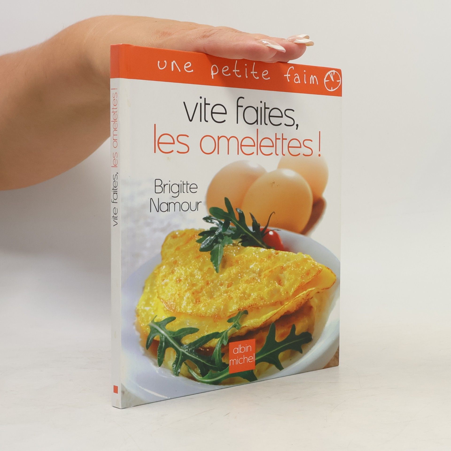 Brigitte Namour Vite faites, les omelettes !