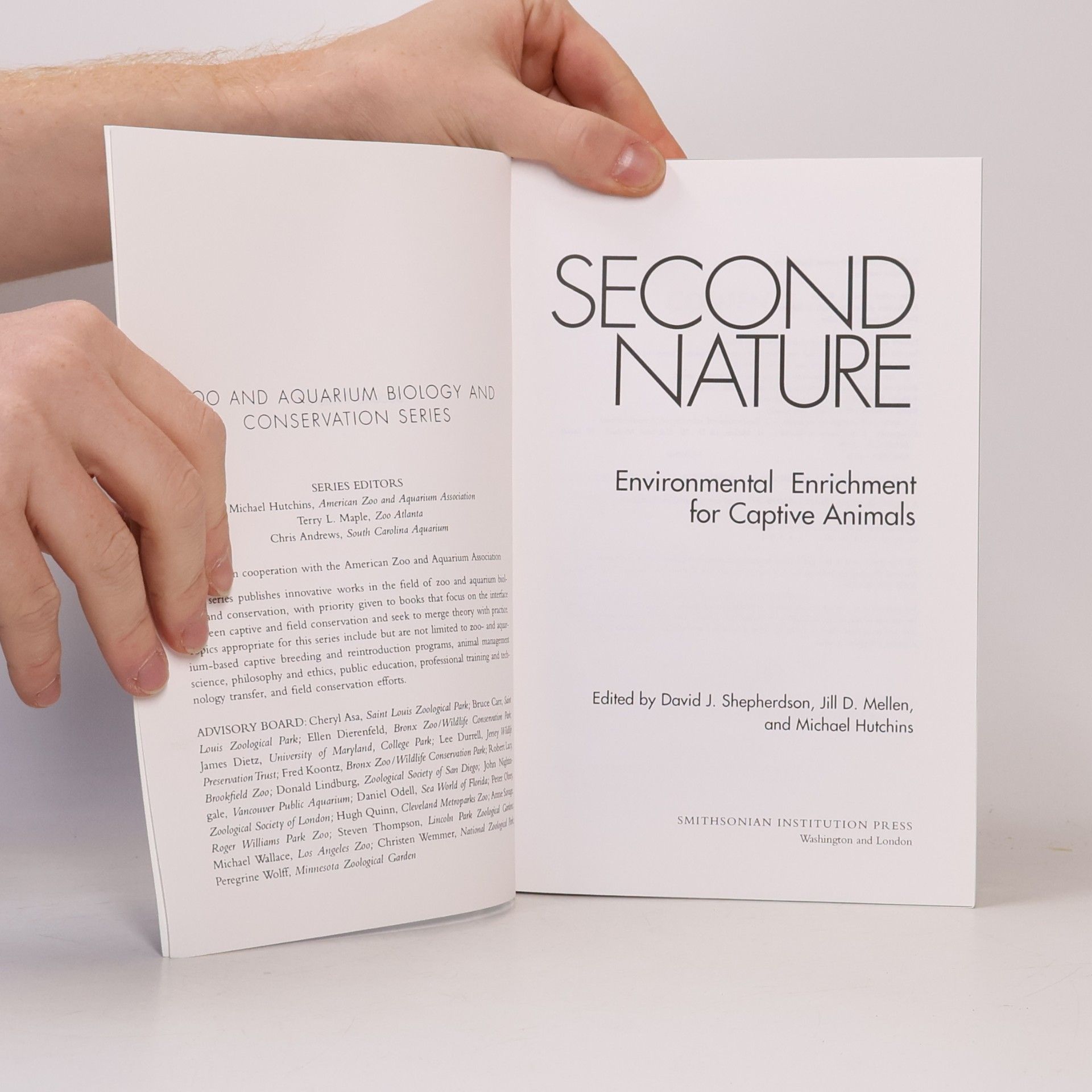 David J. Shepherdson Zoo & Aquarium Biology & Conservation: Second Nature