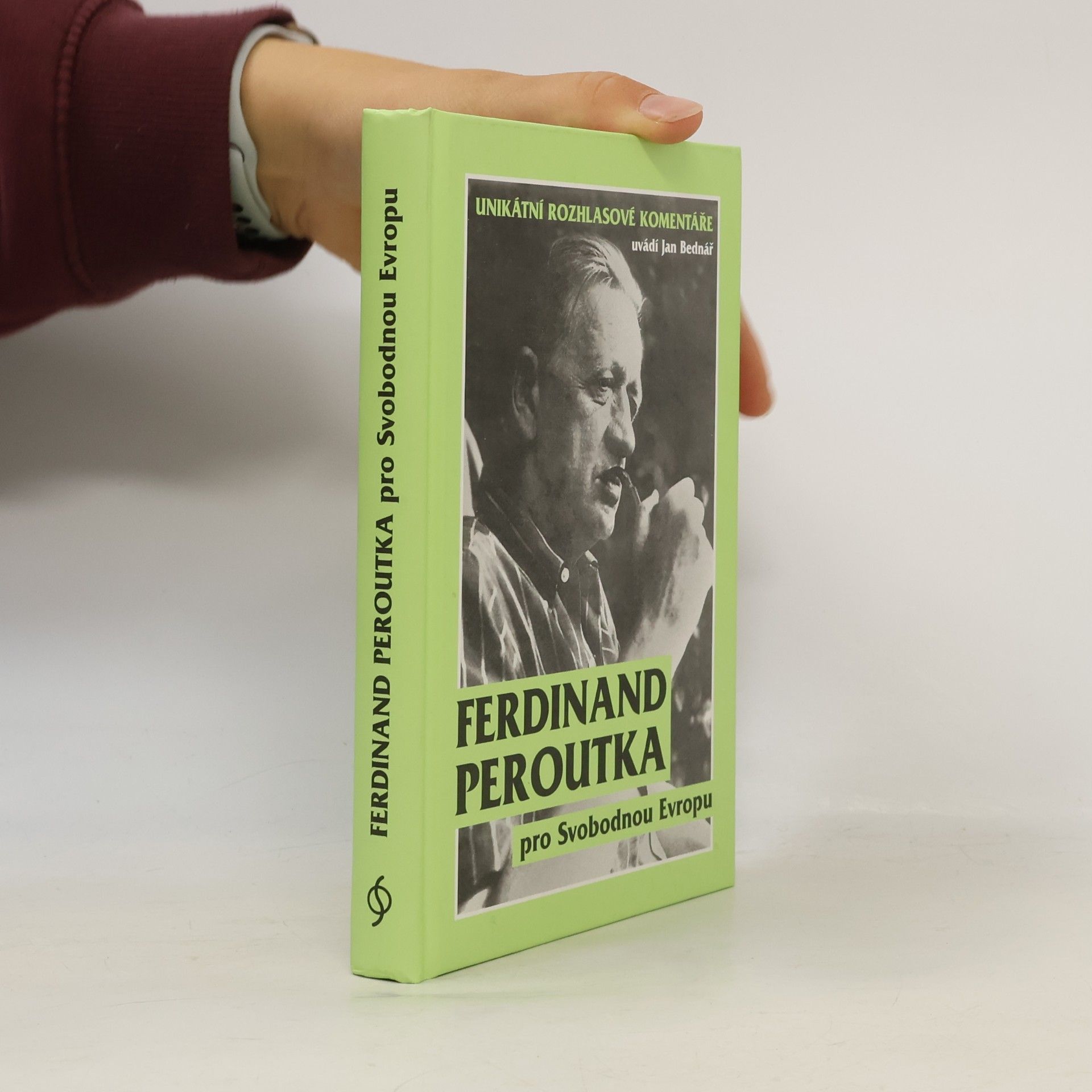 Jan Bednář Ferdinand Peroutka pro Svobodnou Evropu