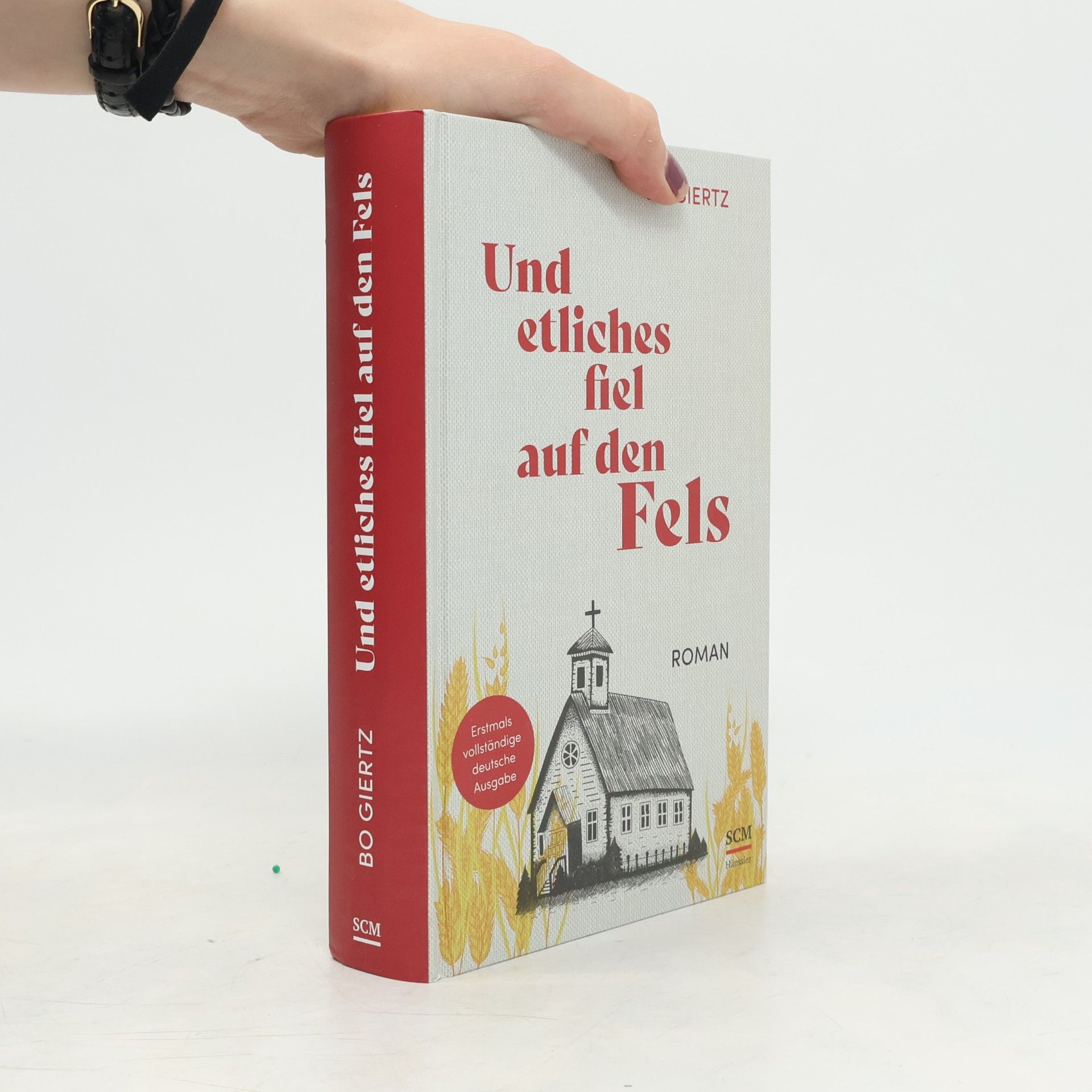 Bo Giertz Und etliches fiel auf den Fels