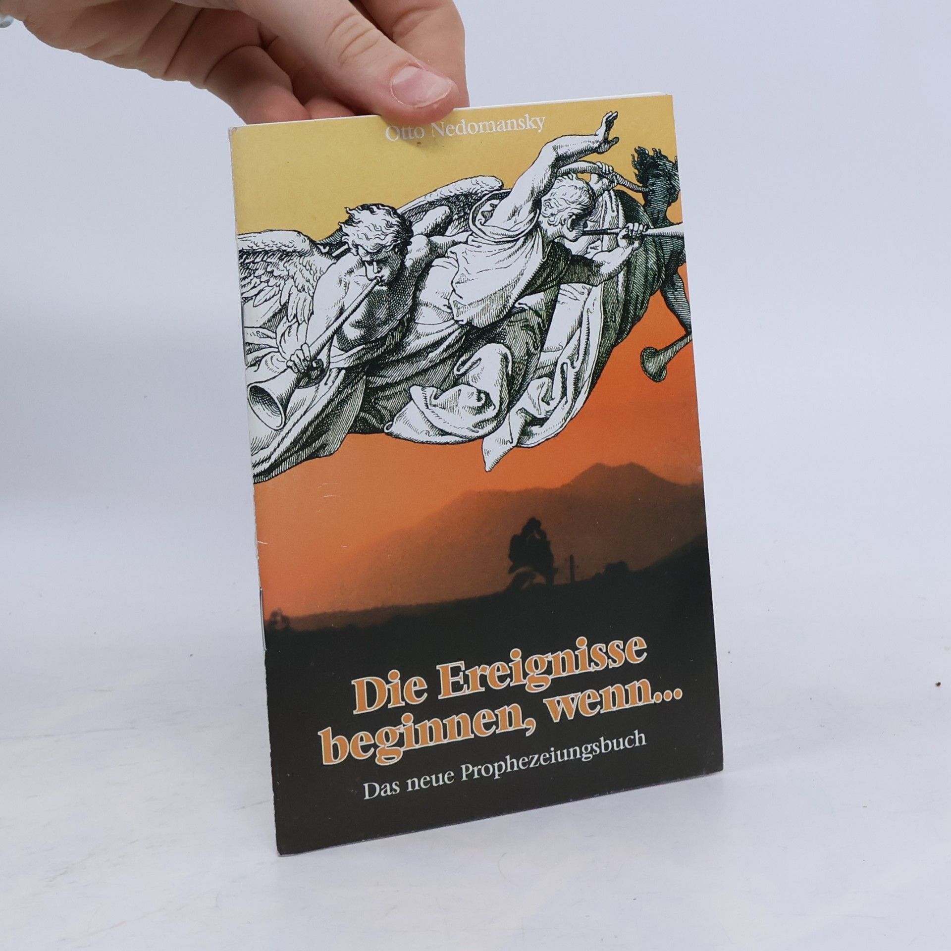 Die Ereignisse beginnen, wenn - Das neue Prophezeiungsbuch