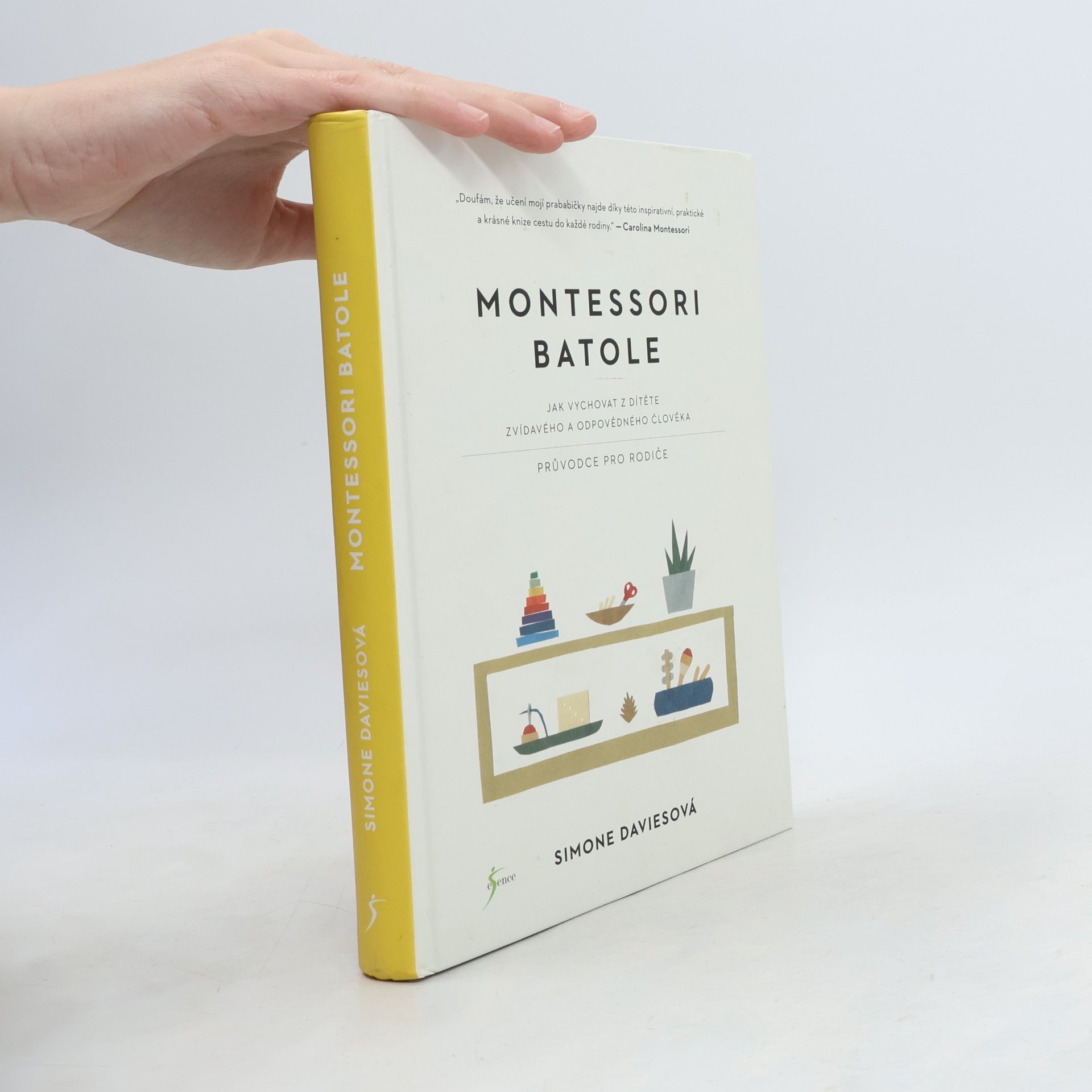 Simone Davies Montessori batole. Jak vychovat z dítěte zvídavého a odpovědného člověka