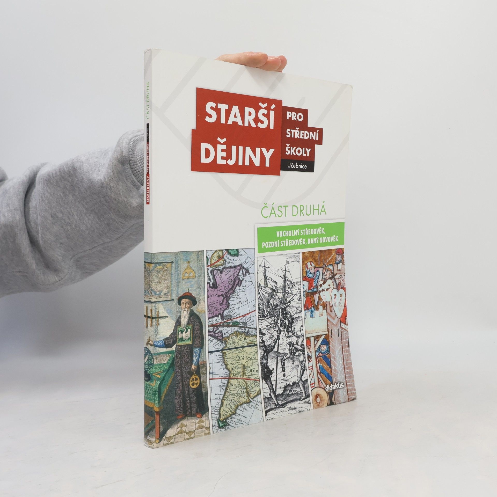 AA.VV. Starší dějiny pro střední školy - část druhá (vrcholný středověk až raný novověk)