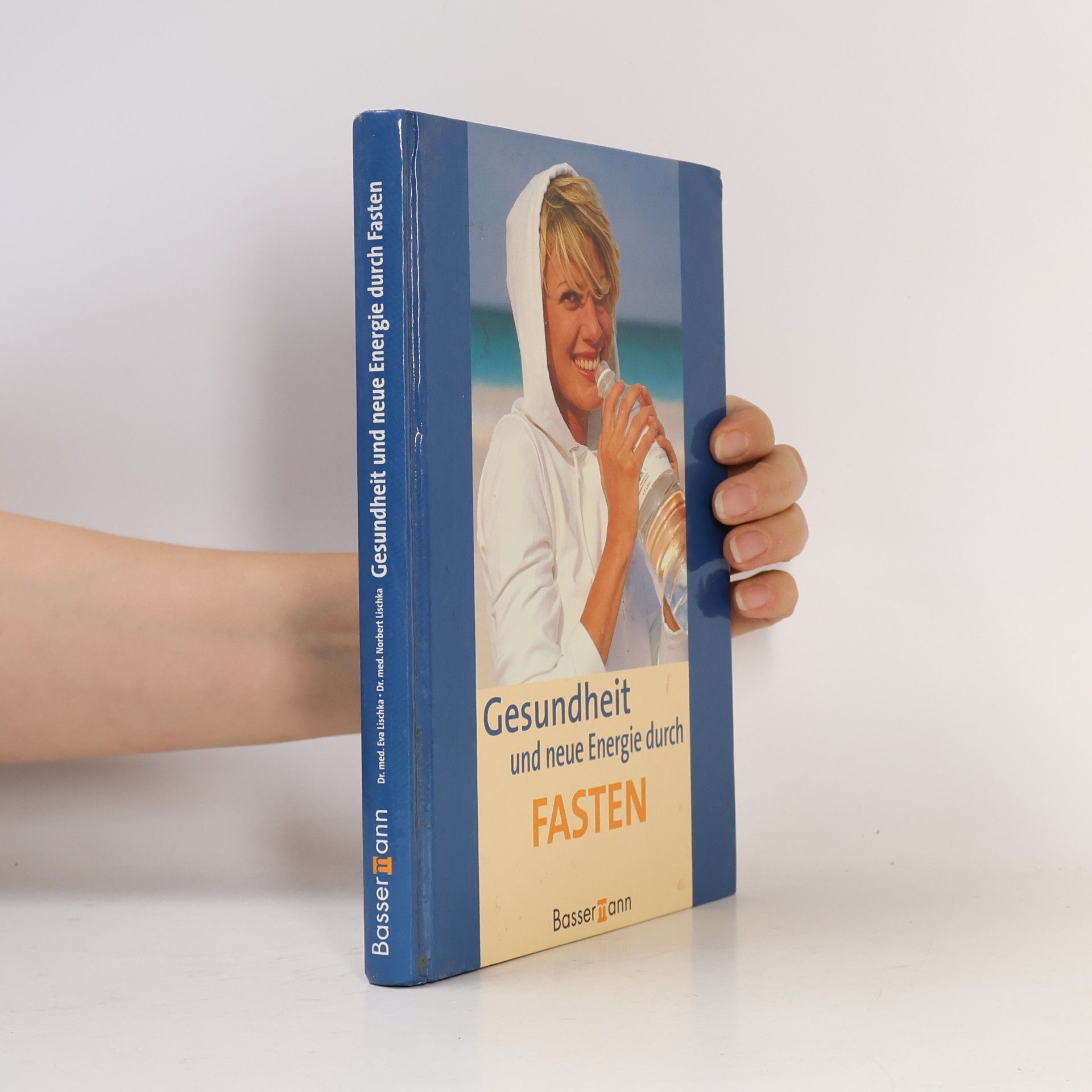 Eva Lischka Gesundheit und neue Energie durch Fasten