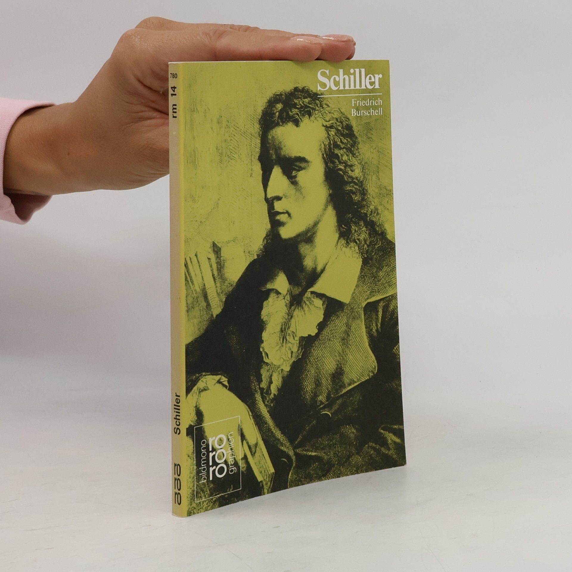 Friedrich Schiller mit Selbstzeugnissen und Bilddokumenten