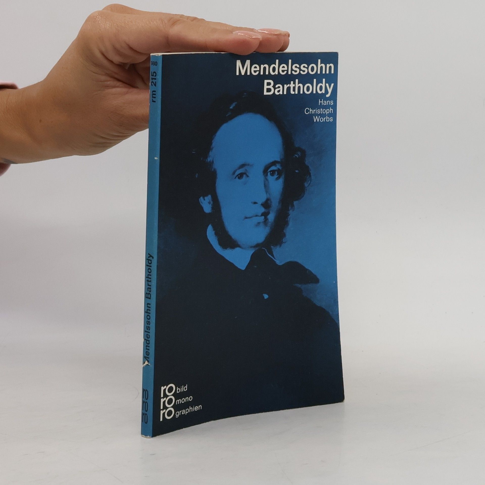 Hans Christoph Worbs Felix Mendelssohn-Bartholdy in Selbstzeugnissen und Bilddokumenten