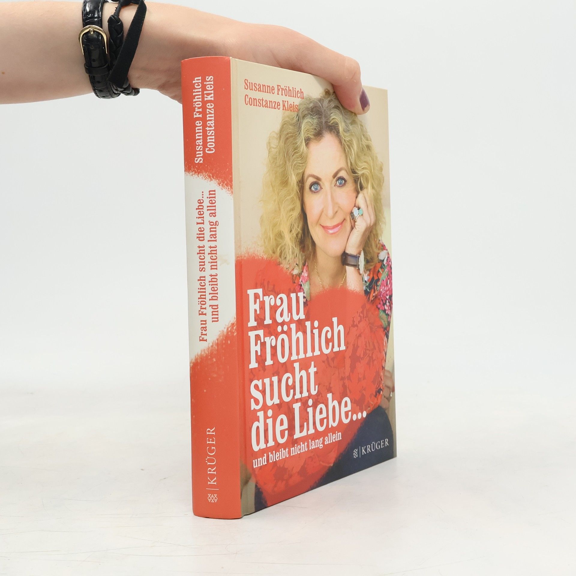 Susanne Fröhlich Frau Fröhlich sucht die Liebe ...