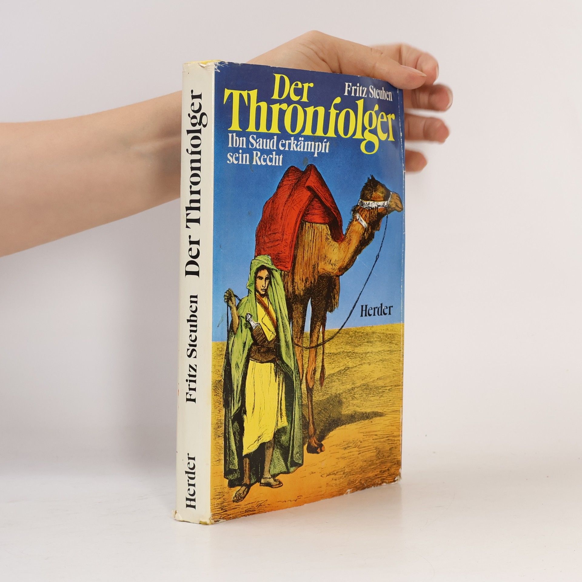 Der Thronfolger. Ibn Saud erkämpft sein Recht