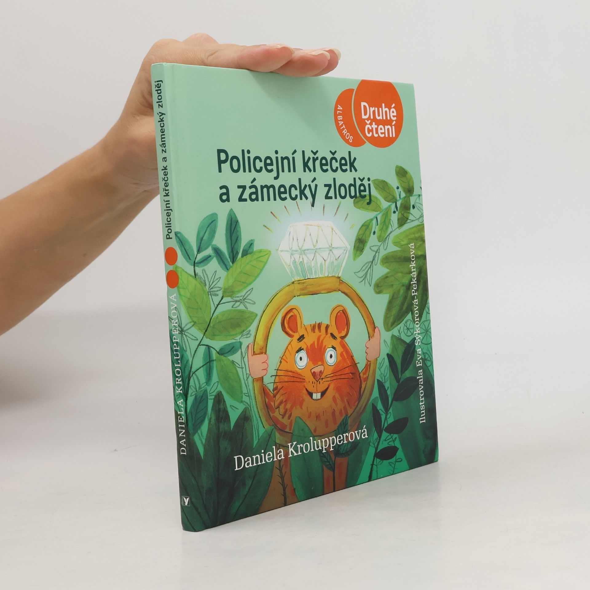 Daniela Krolupperová Policejní křeček a zámecký zloděj
