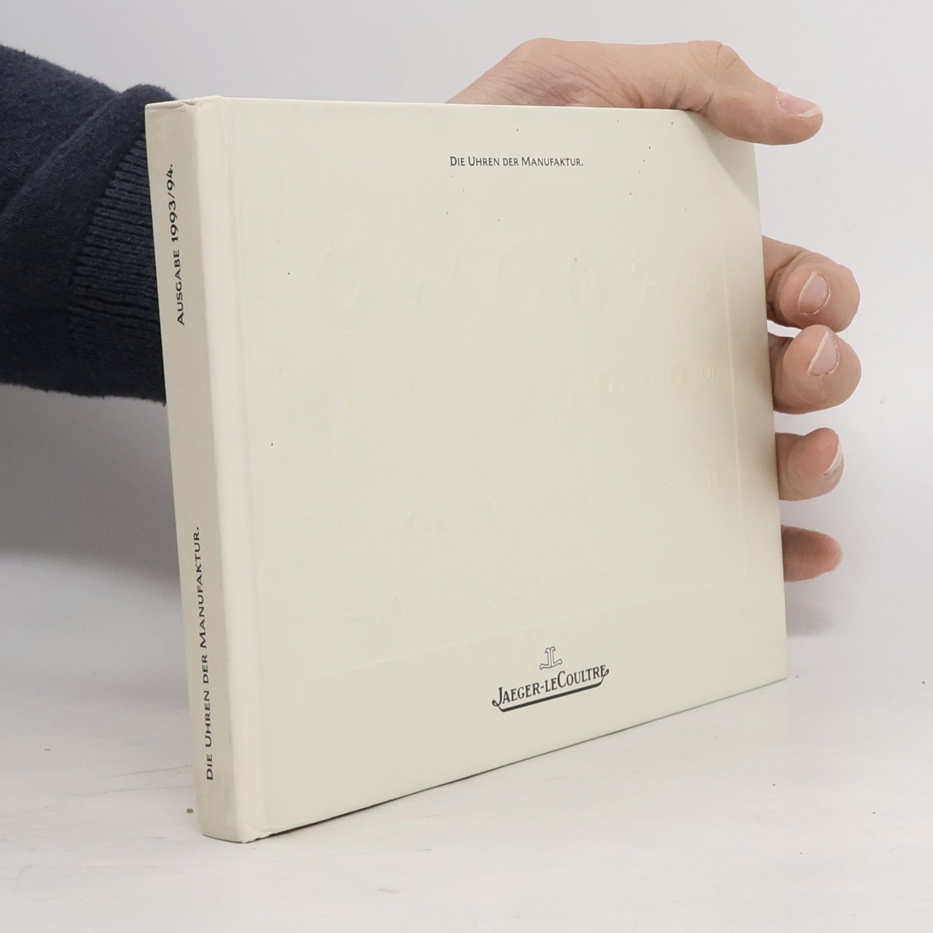 Various authors Die Uhren der Manufaktur. Ausgabe 1993/94