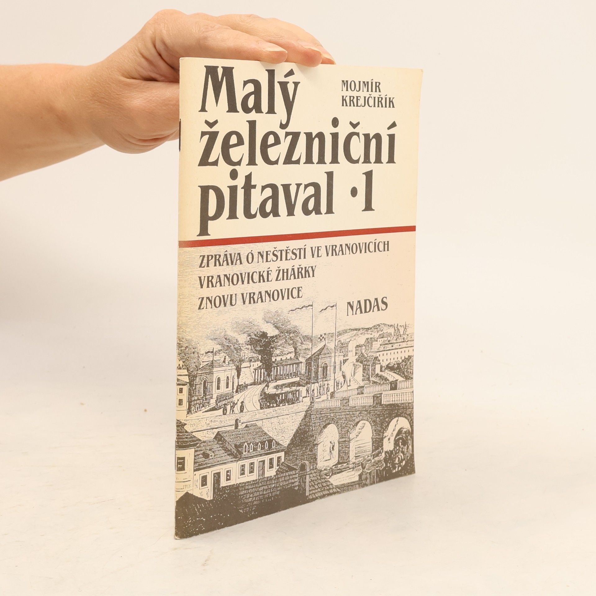 Mojmír Krejčiřík Malý železniční pitaval 1