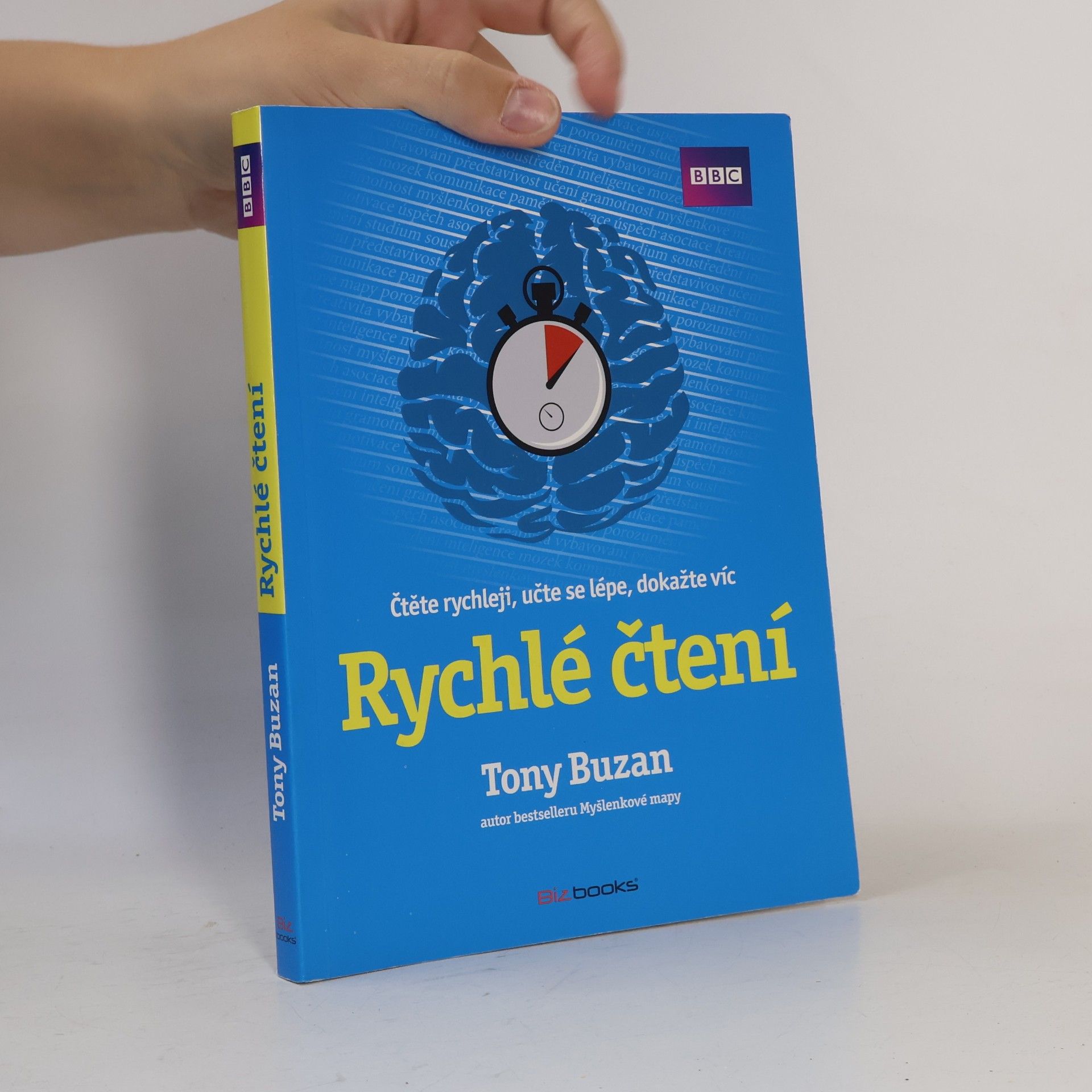 Tony Buzan Rychlé čtení. Čtěte rychleji, učte se lépe, dokažte víc