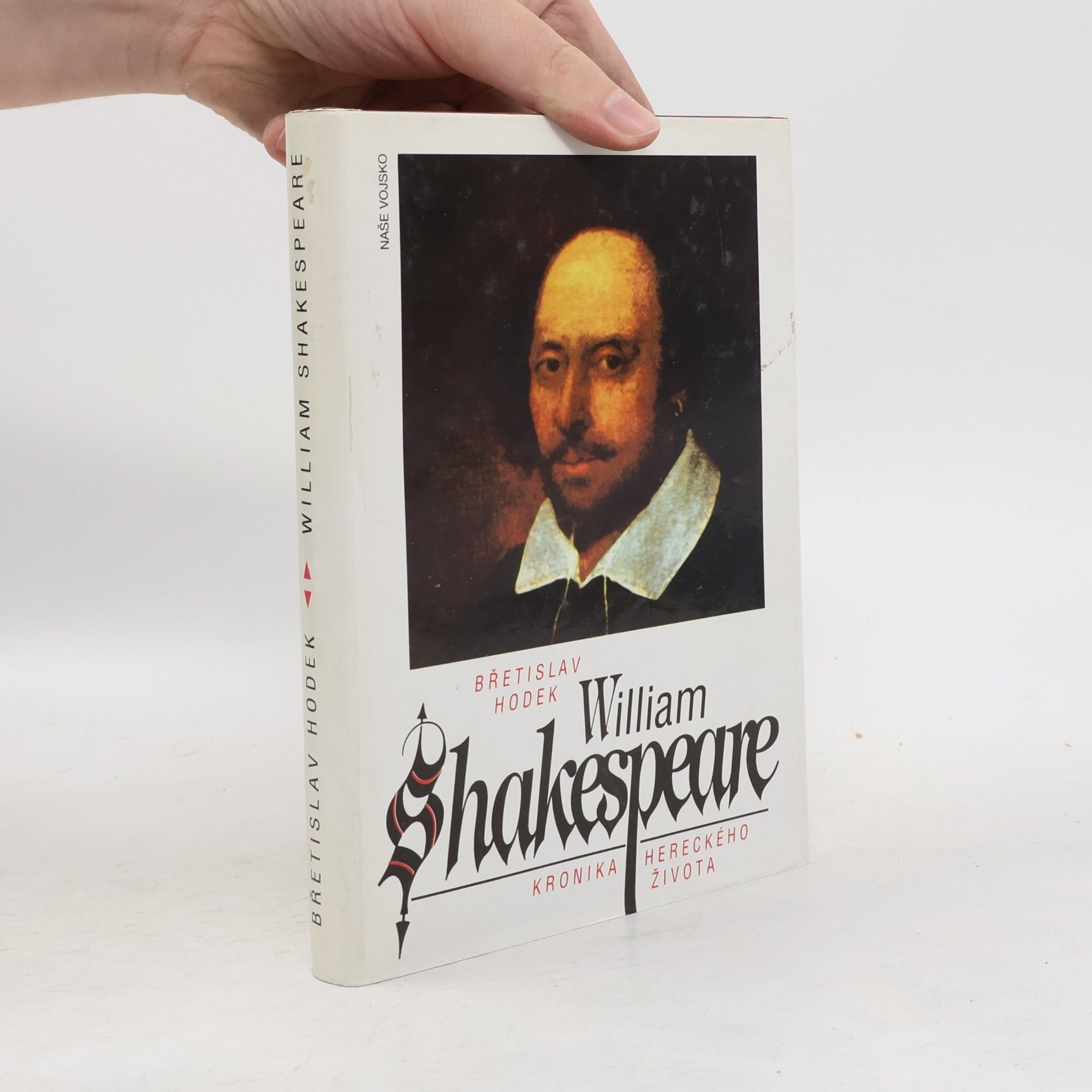 Břetislav Hodek William Shakespeare. Kronika hereckého života