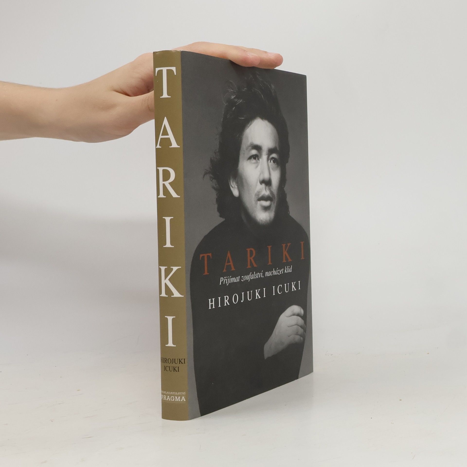 Tariki - Přijímat zoufalství, nacházet klid