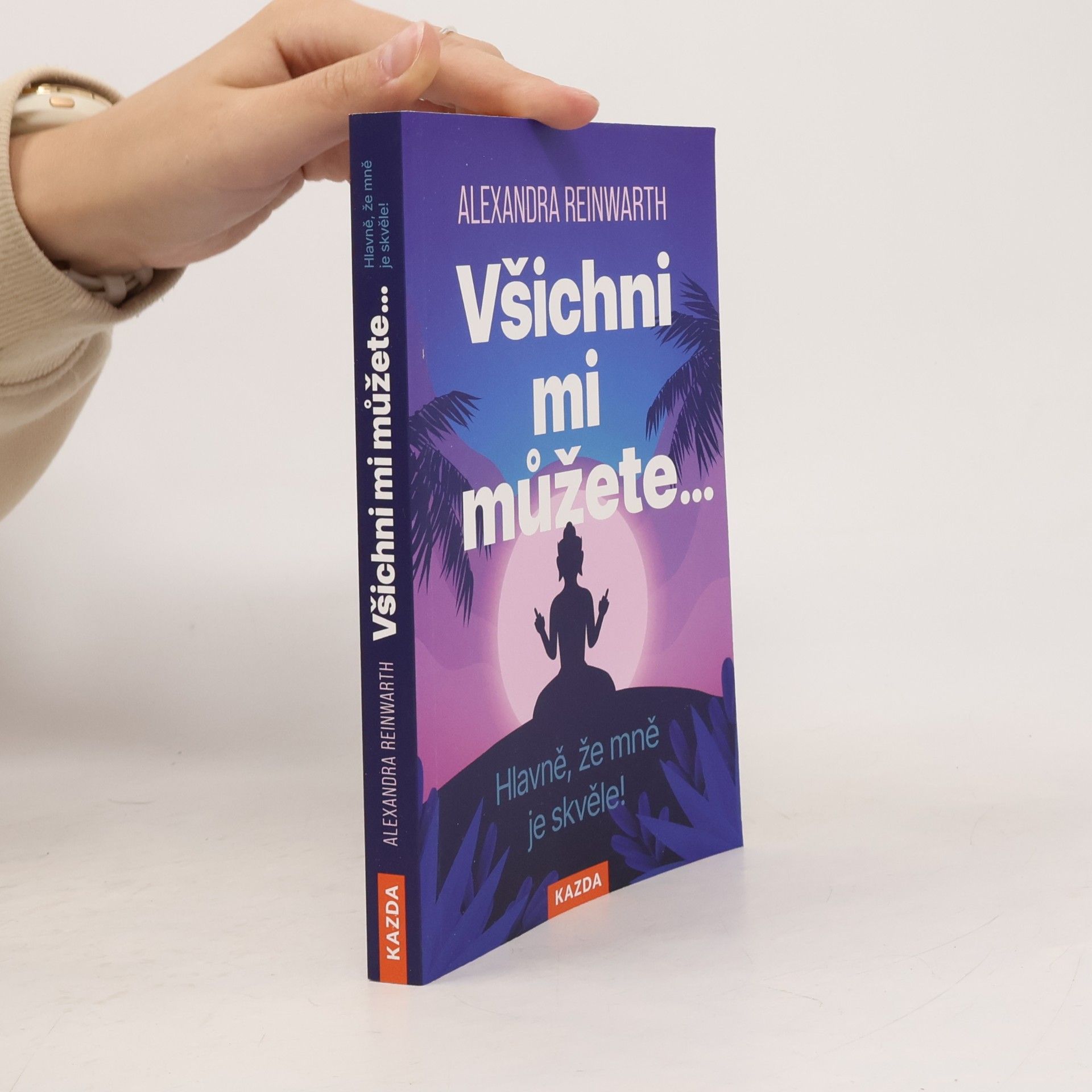 Štěpánka Syrová Všichni mi můžete... Hlavně, že mně je skvěle!