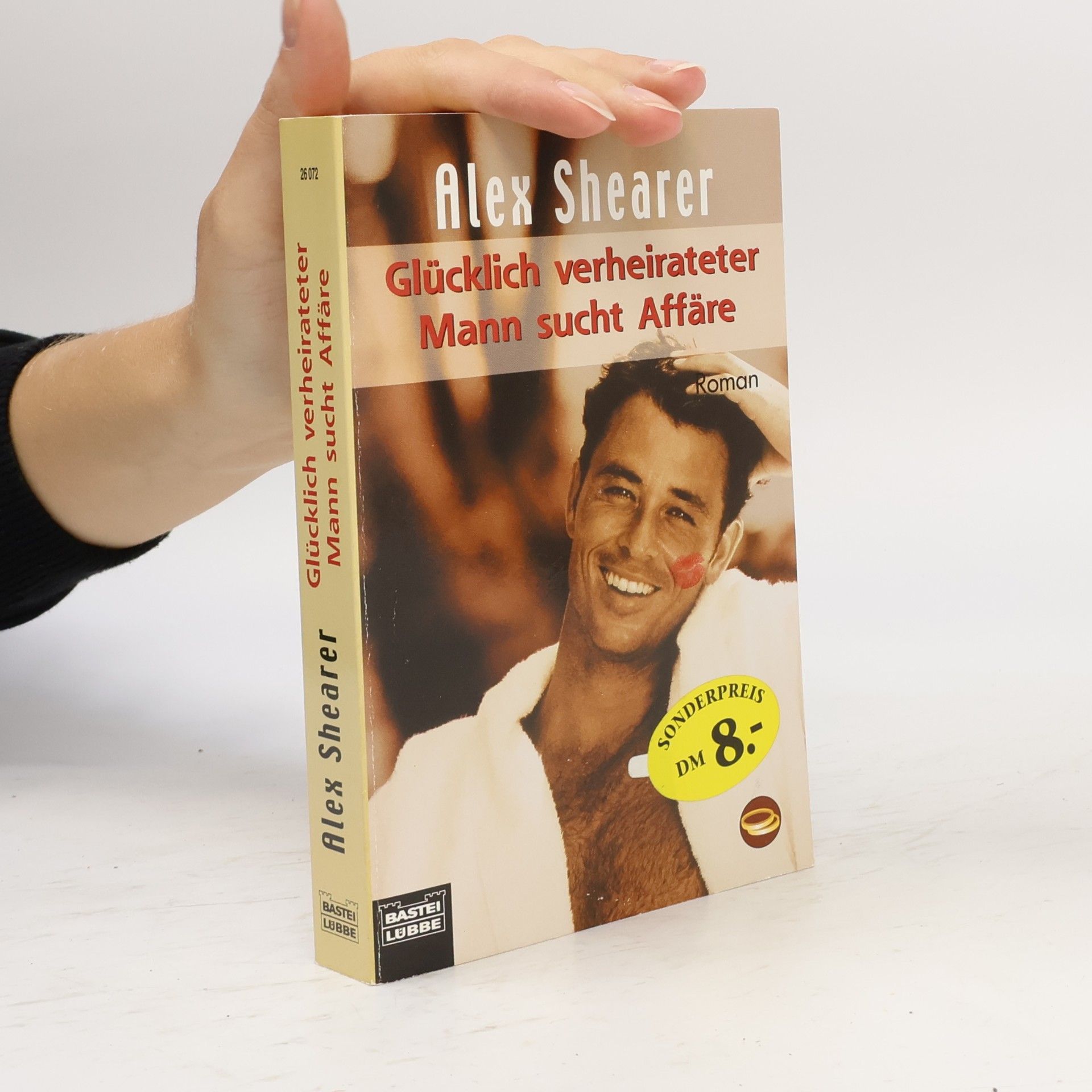 Alex Shearer Glücklich verheirateter Mann sucht Affäre. Roman