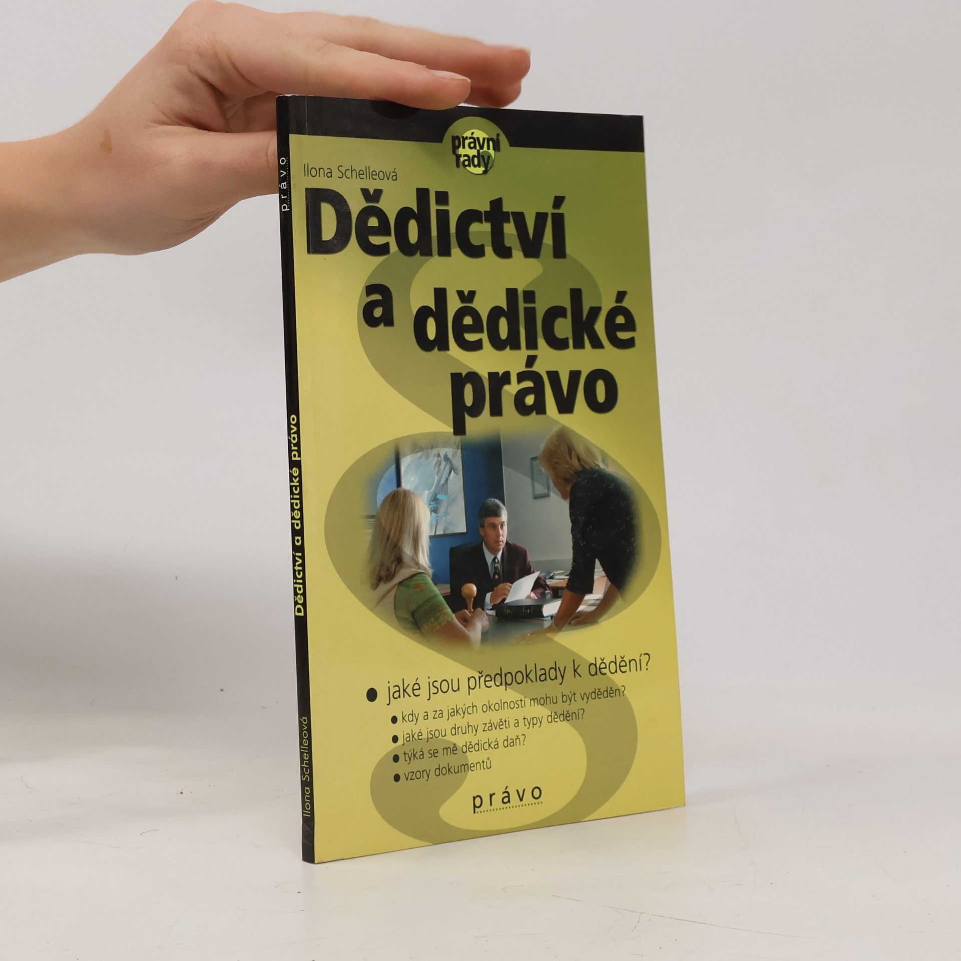 Ilona Schelleová Dědictví a dědické právo