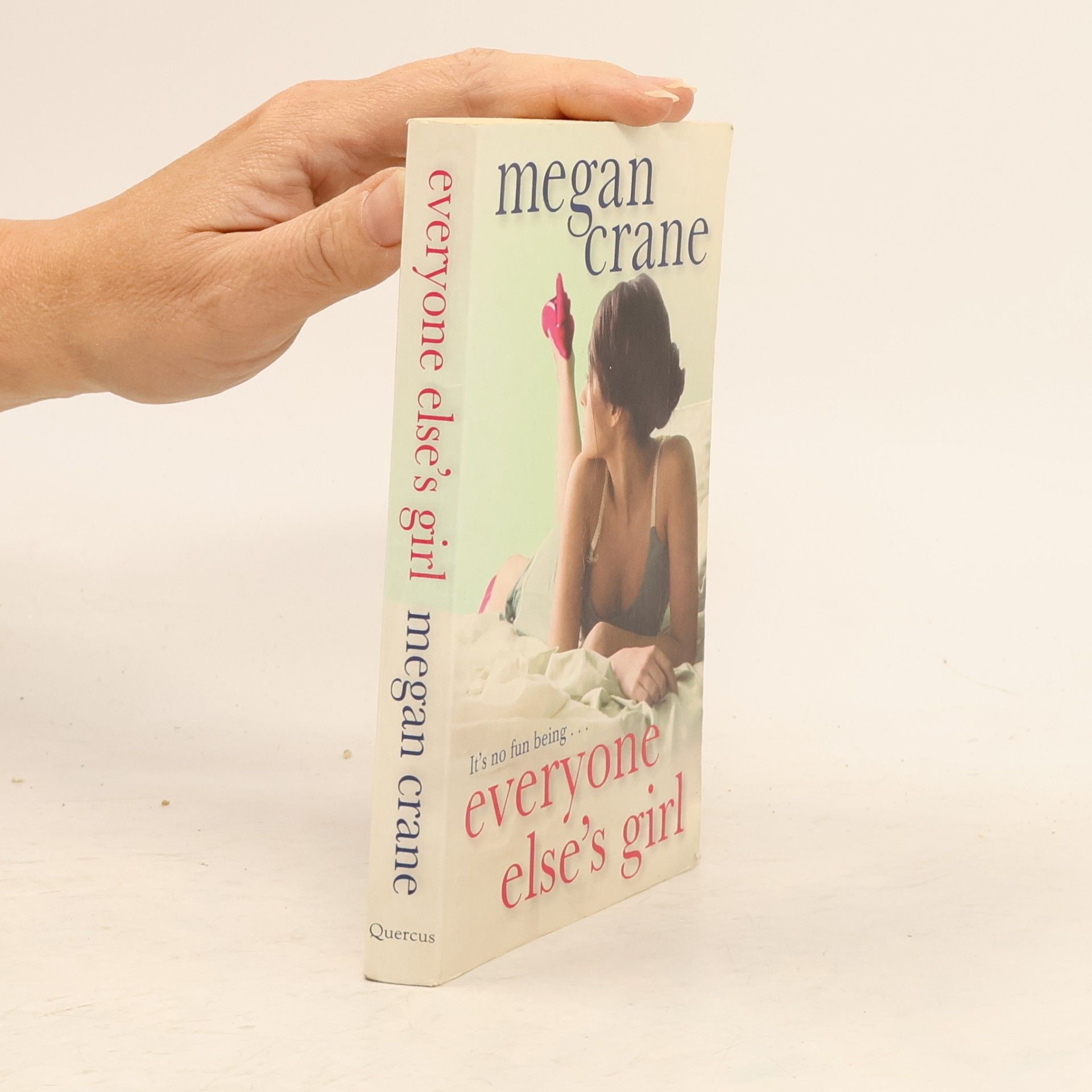 Megan Crane Everyone Else's Girl
