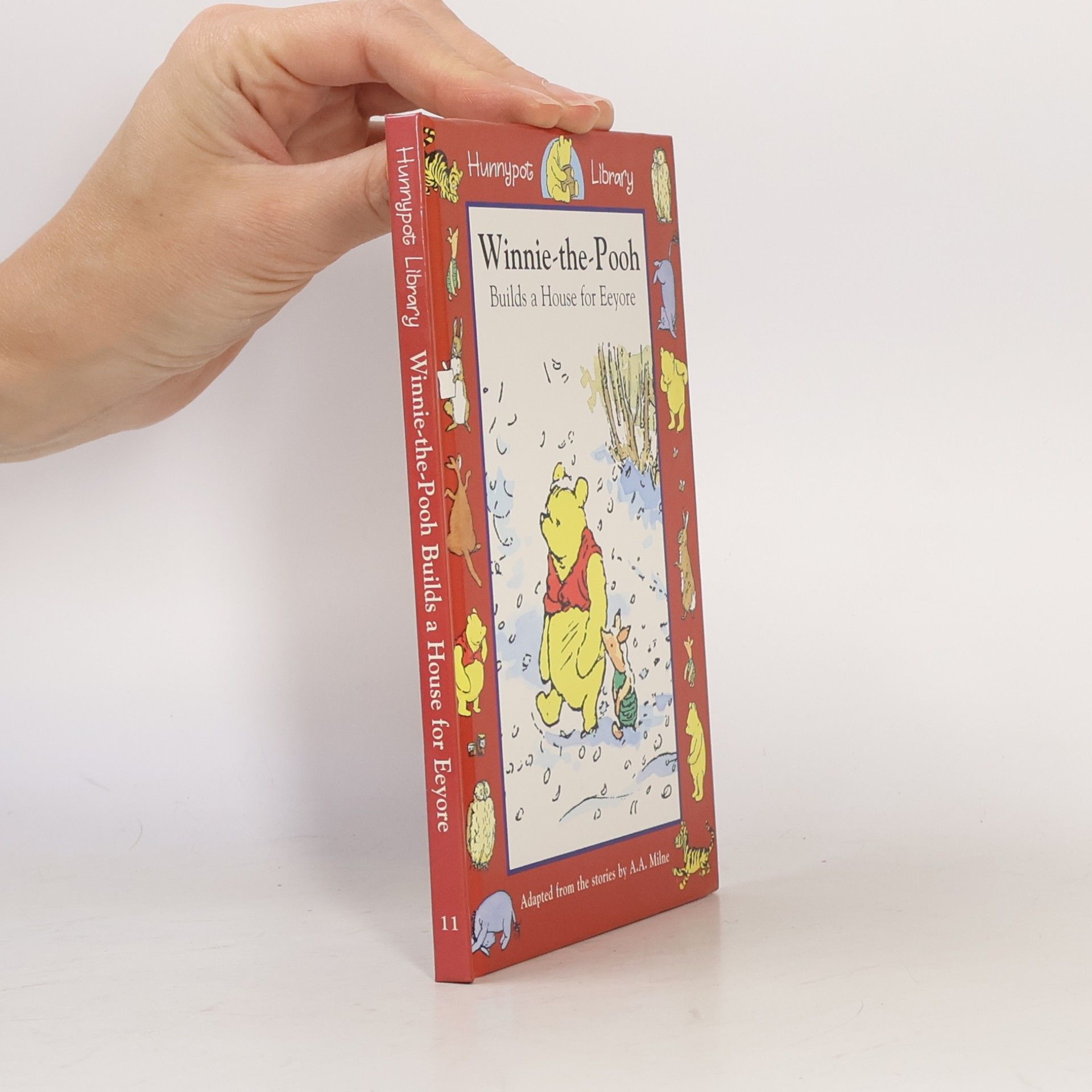 Hunnypot Library - 11: Winnie the Pooh Builds a House for Eeyore