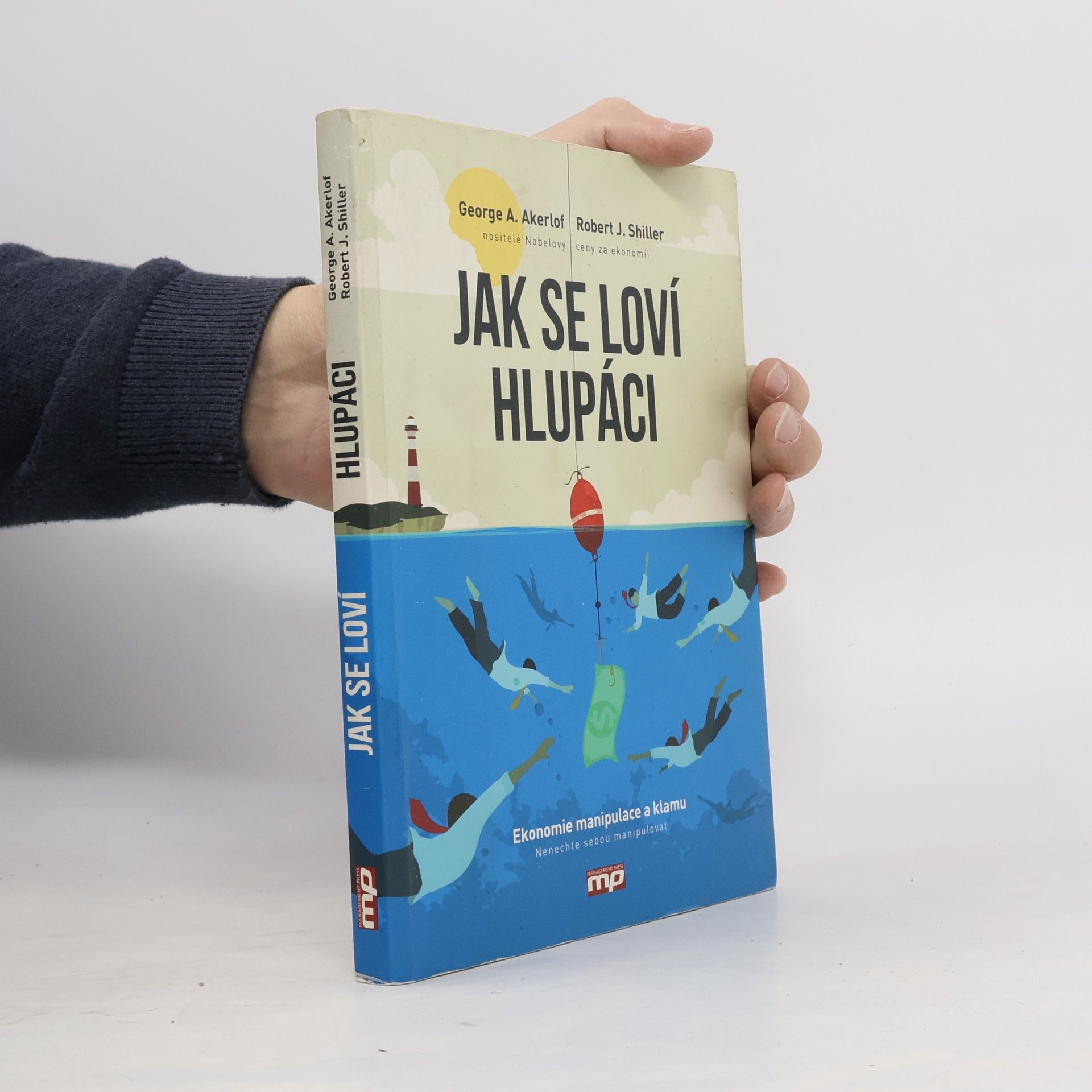 George Akerlof Jak se loví hlupáci