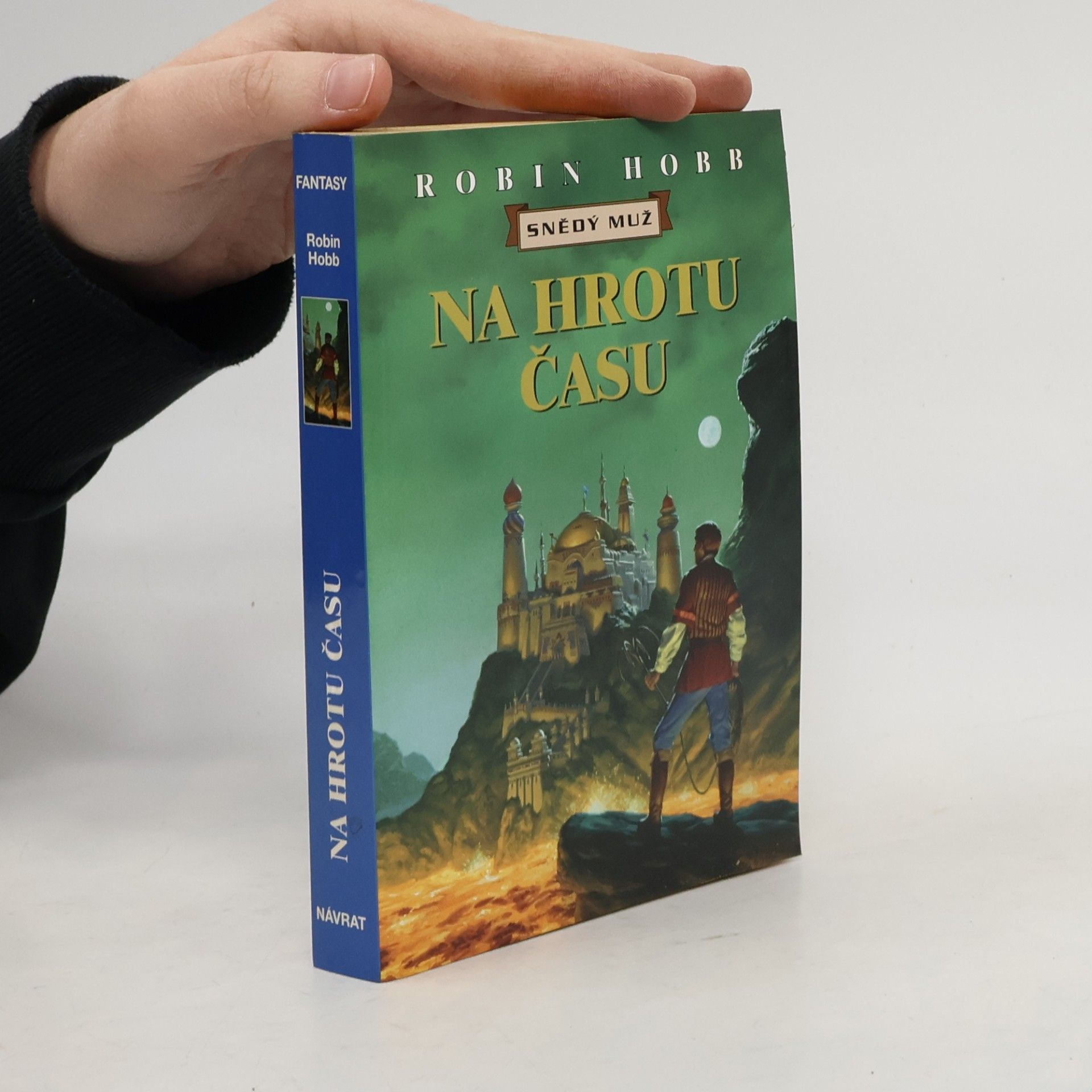 Robin Hobb Na hrotu času. Snědý muž. Třetí díl
