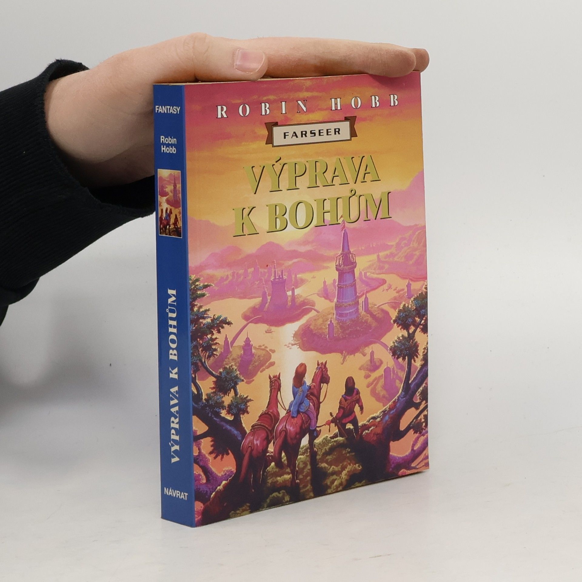 Robin Hobb Výprava k bohům