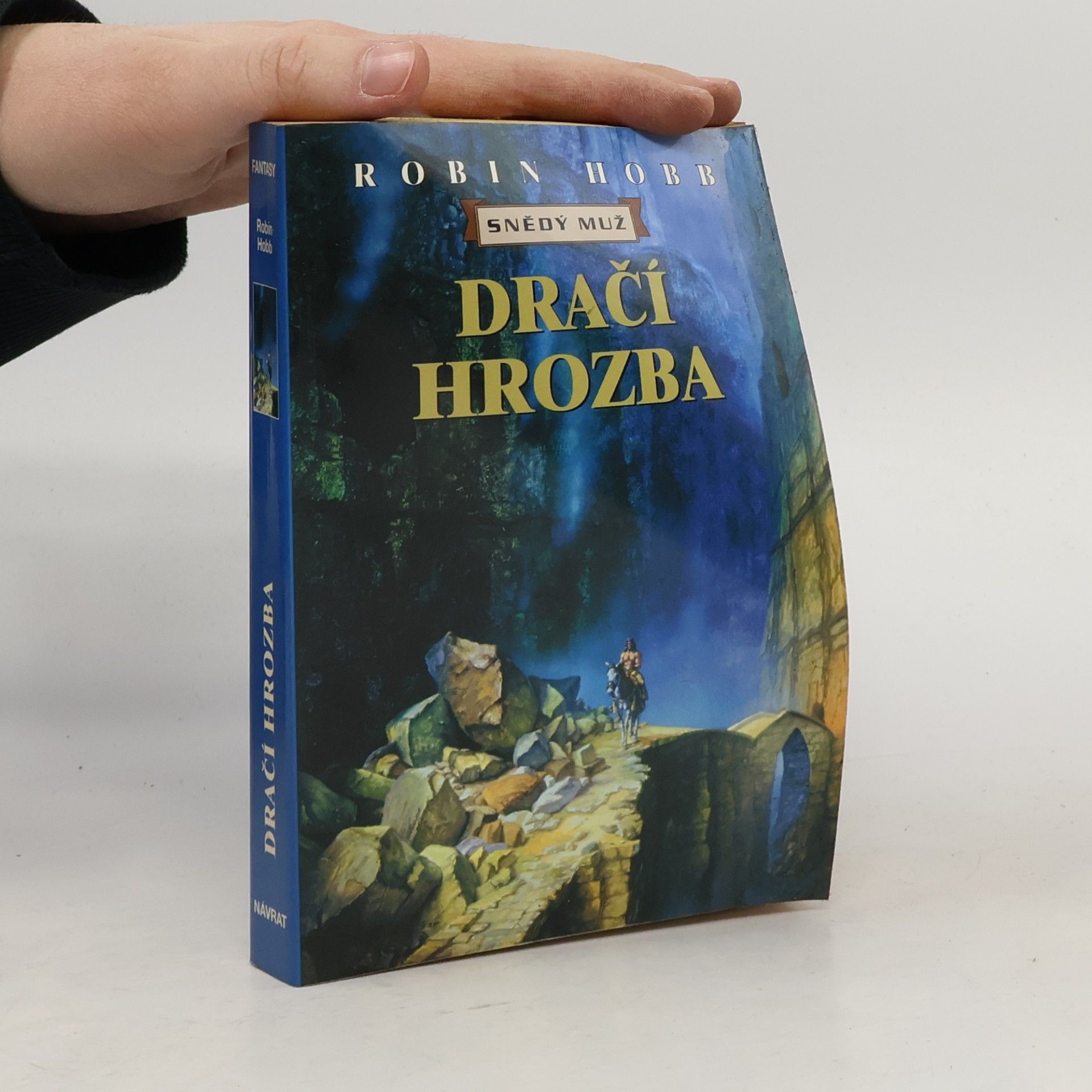 Robin Hobb Dračí hrozba. Snědý muž. Pátý díl