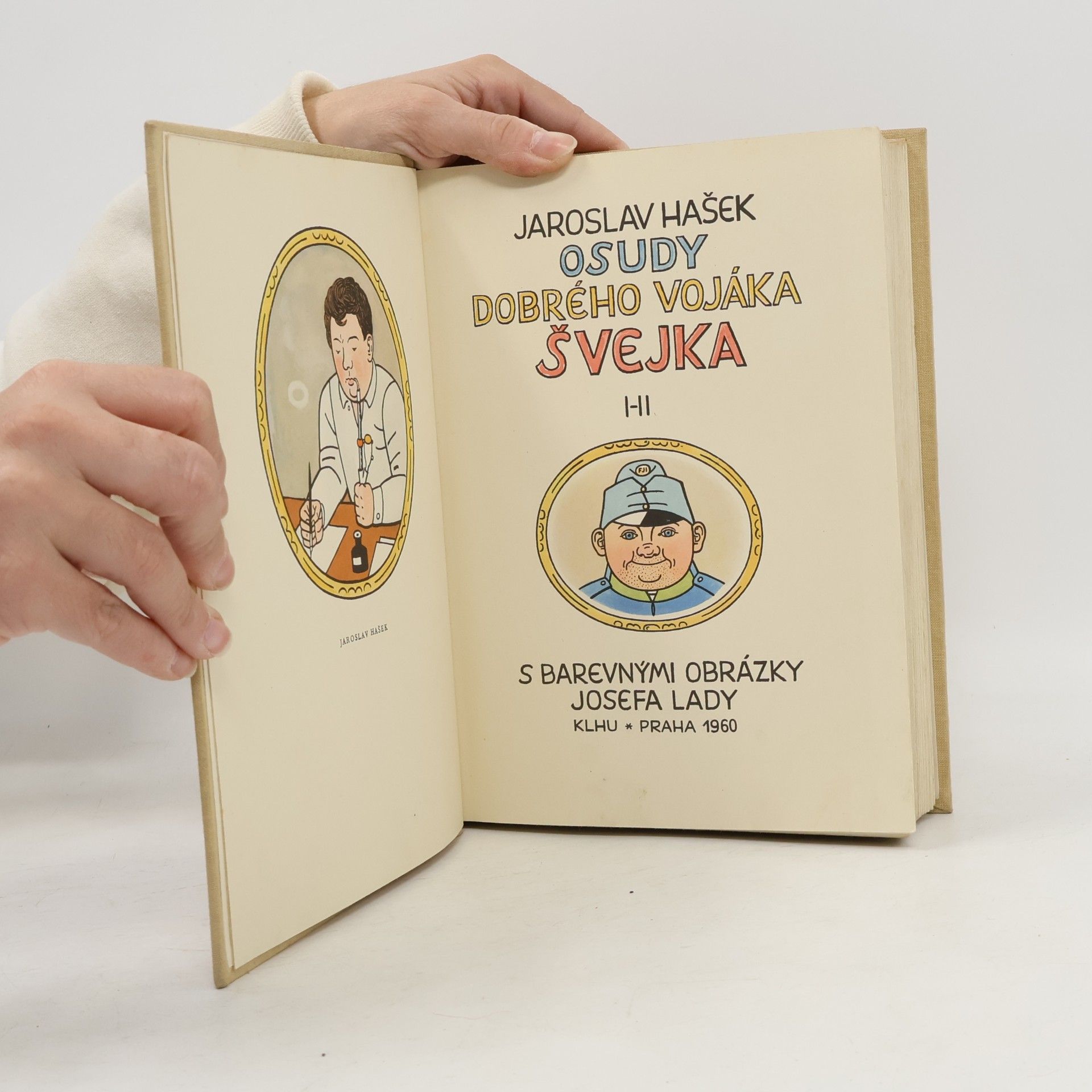 Jaroslav Hašek Osudy dobrého vojáka Švejka za světové války I.–II.