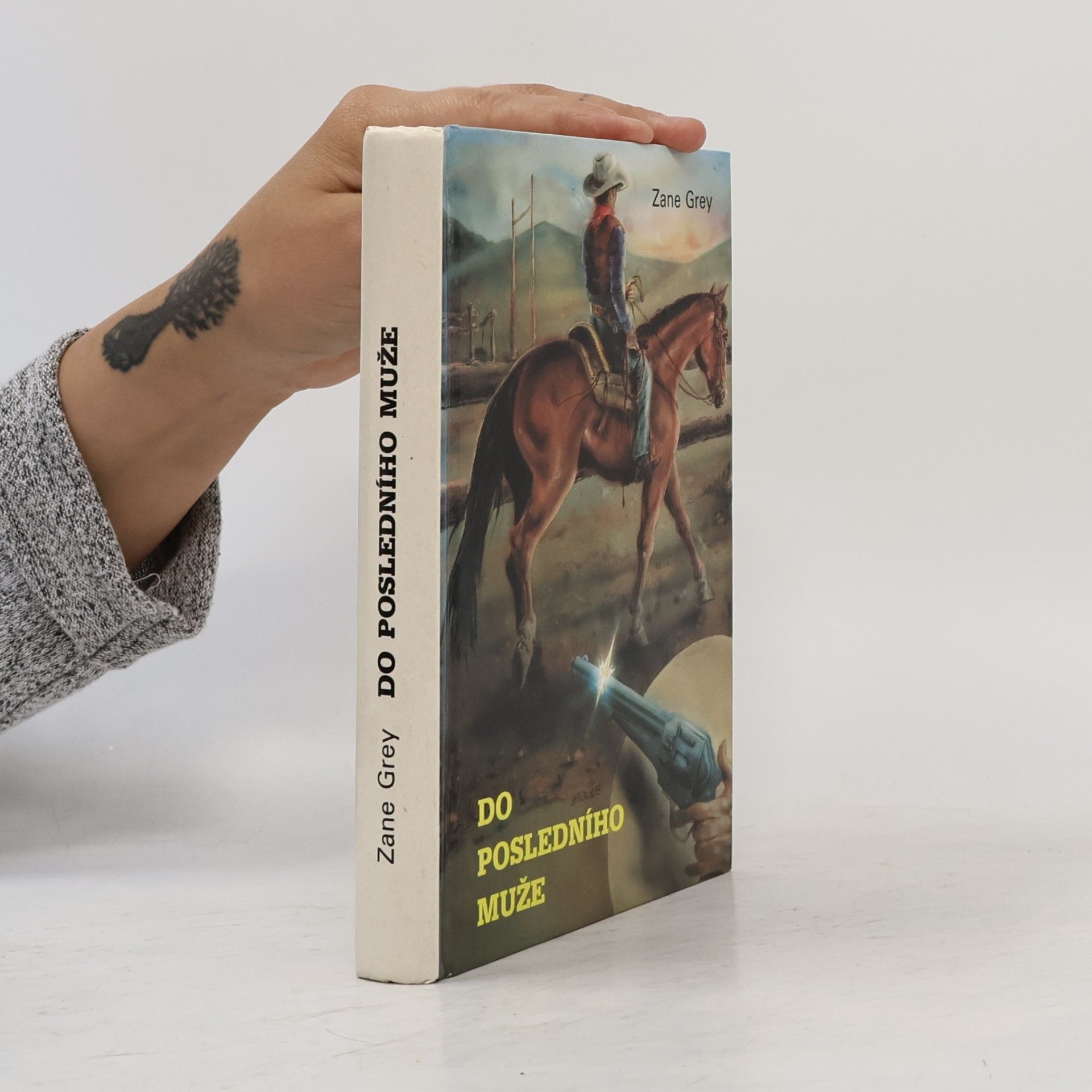 Zane Grey Do posledního muže