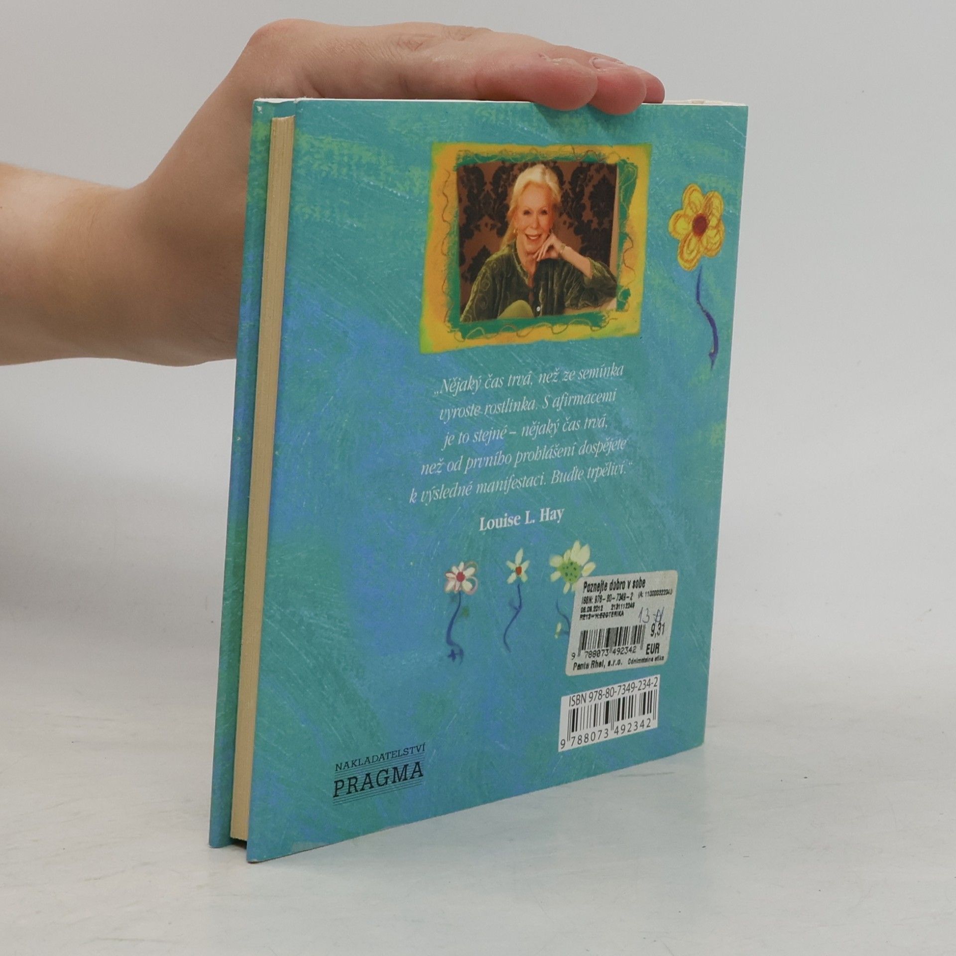 Louise Lynn Hay Poznejte dobro v sobě! : jak se naučit používat afirmace