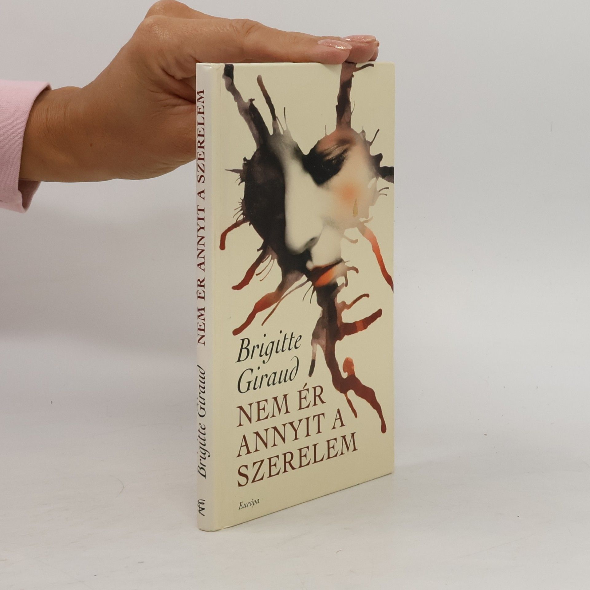 Brigitte Giraudová Nem ér annyit a szerelem