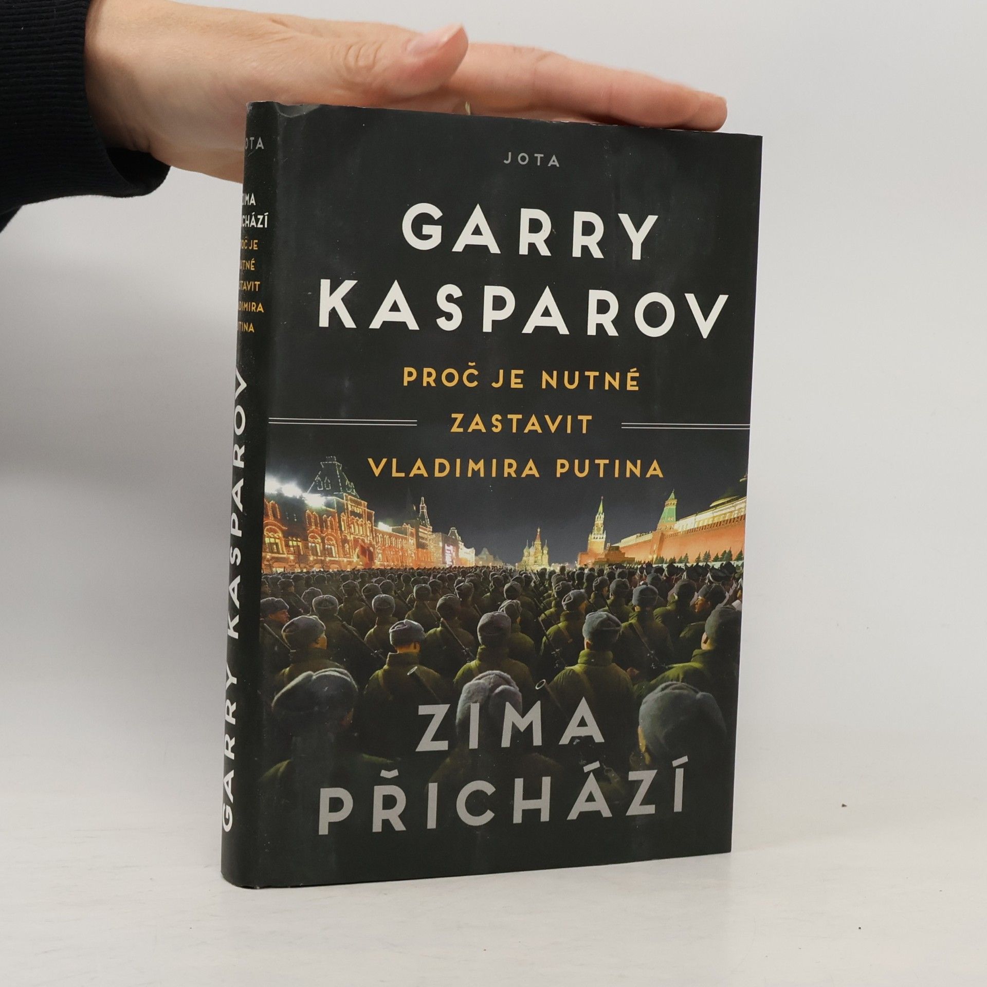 Garry Kasparov Zima přichází : proč je nutné zastavit Vladimira Putina