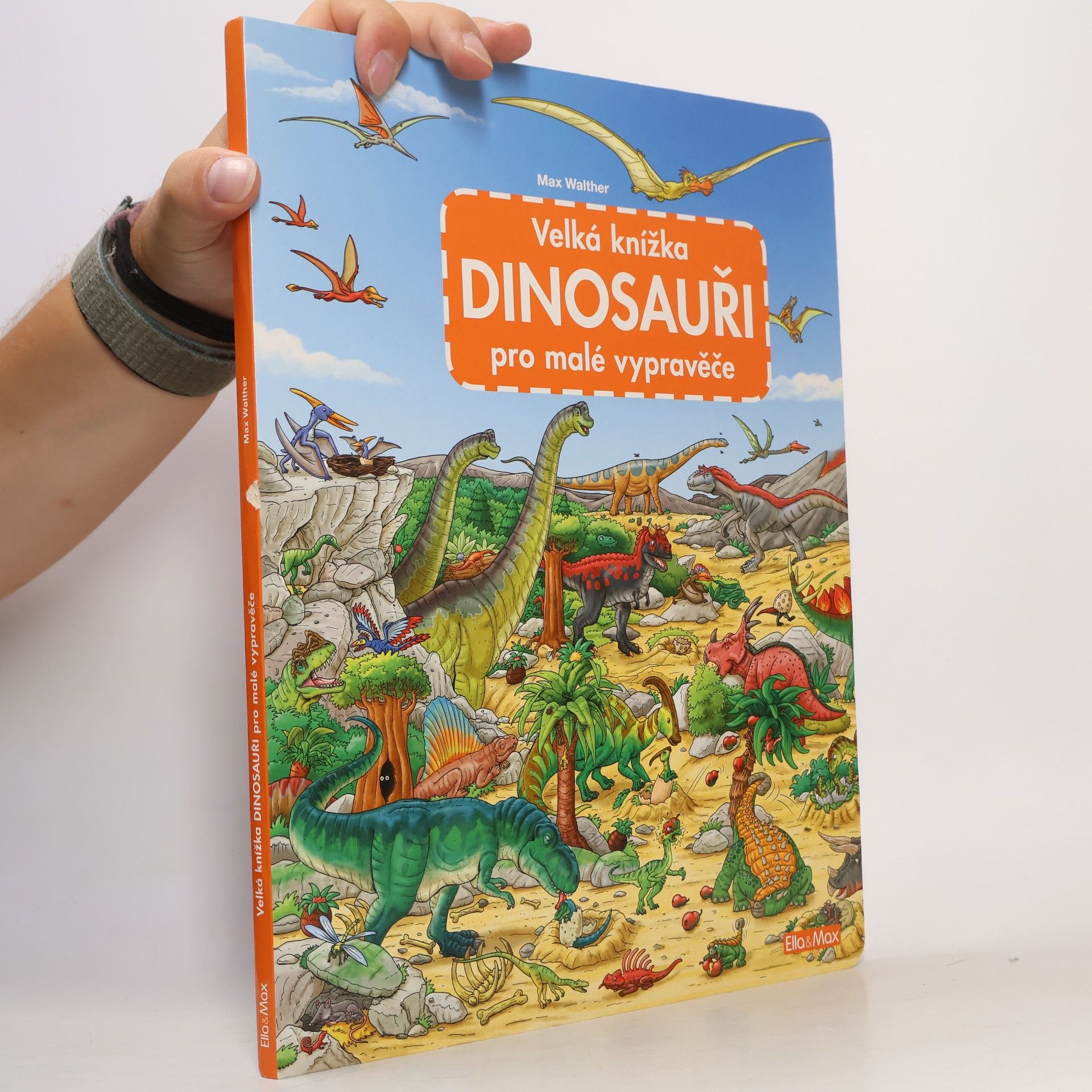 Max Walther Dinosauři - Velká knížka pro malé vypravěče