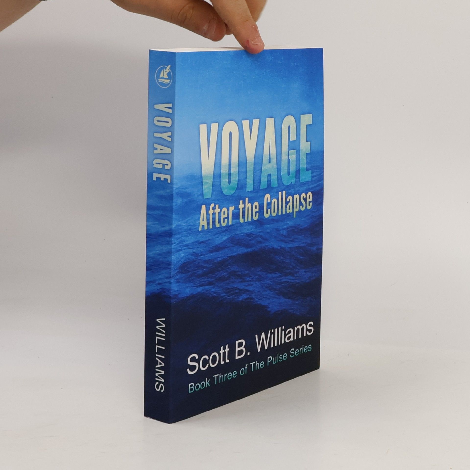 Scott B. Williams The Pulse Series - 3: Voyage After the Collapse