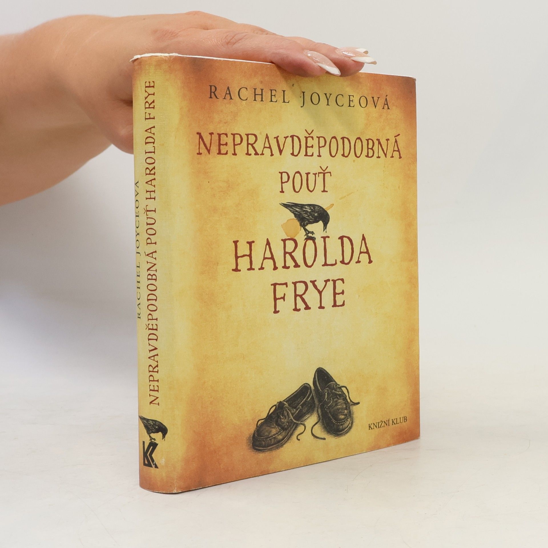 Rachel Joyce Nepravděpodobná pouť Harolda Frye
