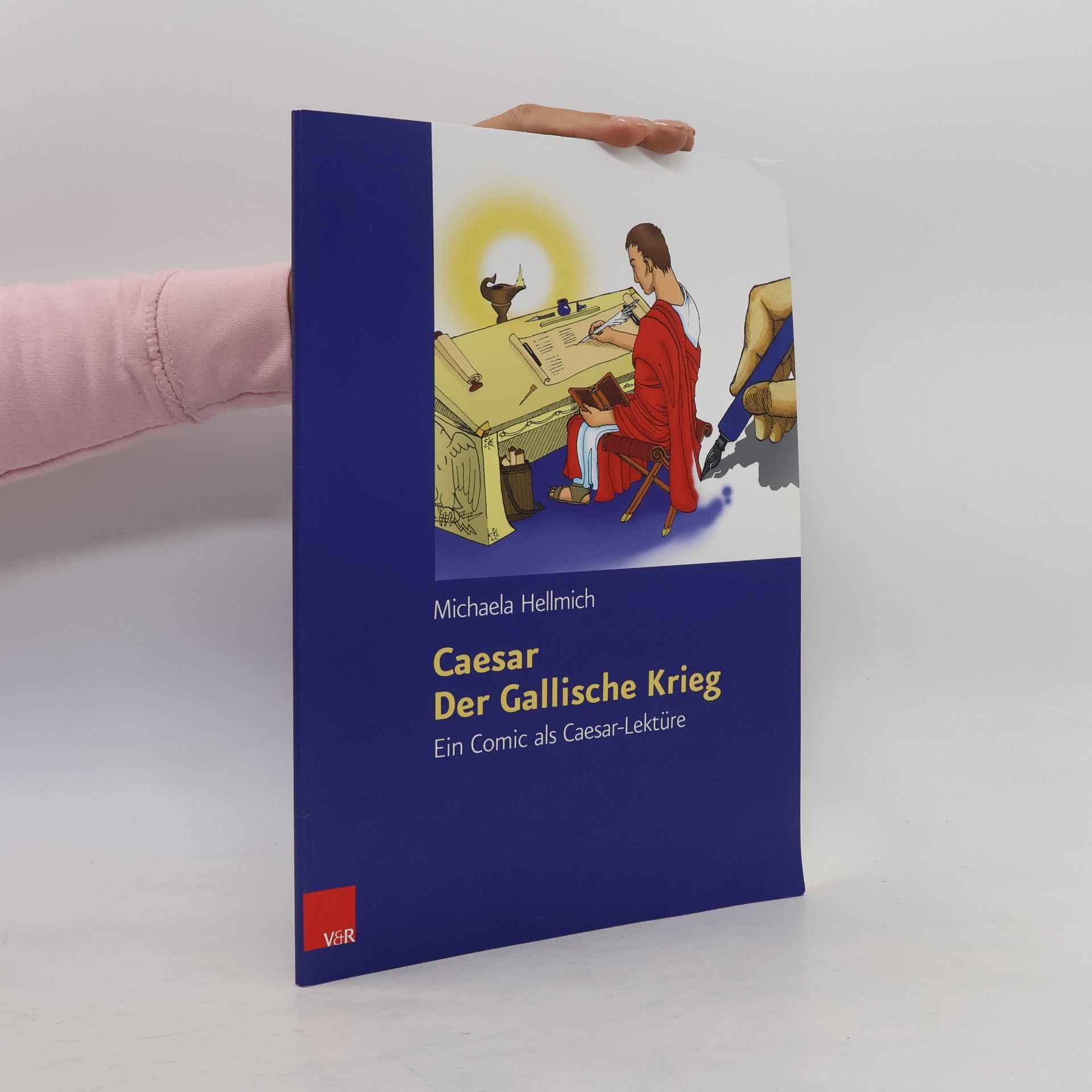 Michaela Hellmich Der Gallische Krieg