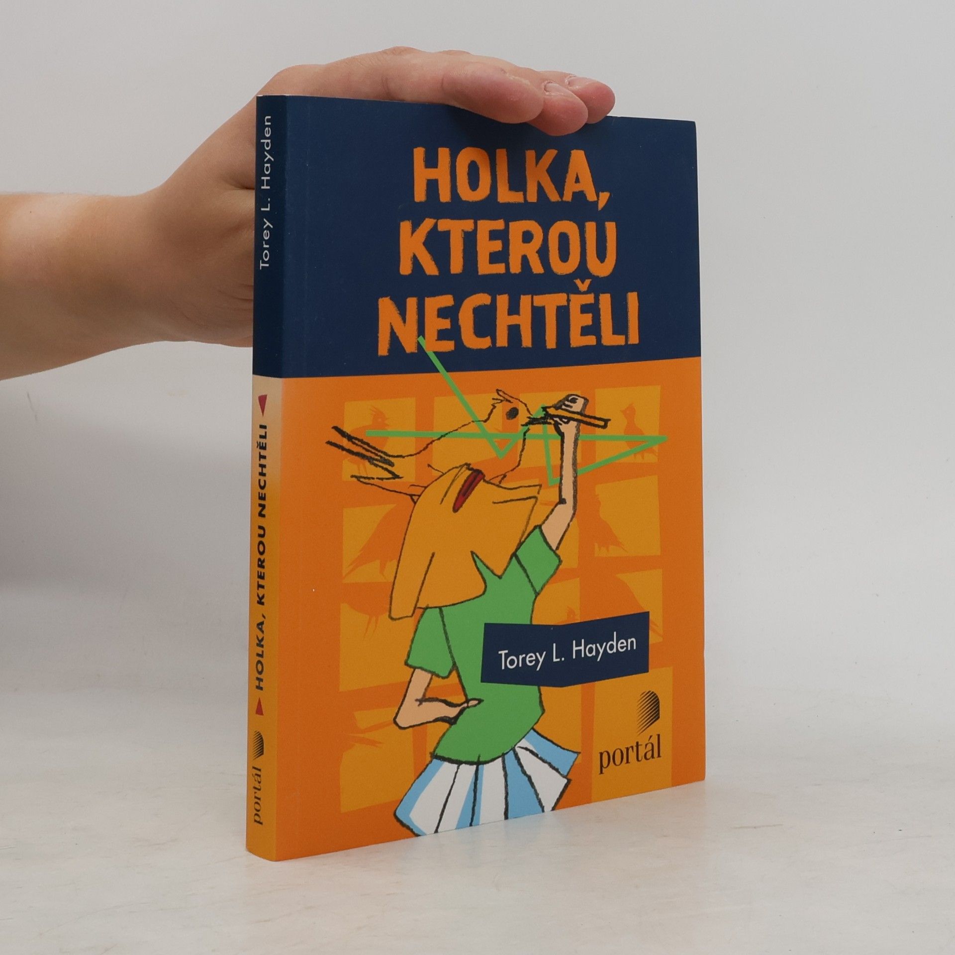Torey L. Hayden Holka, kterou nechtěli