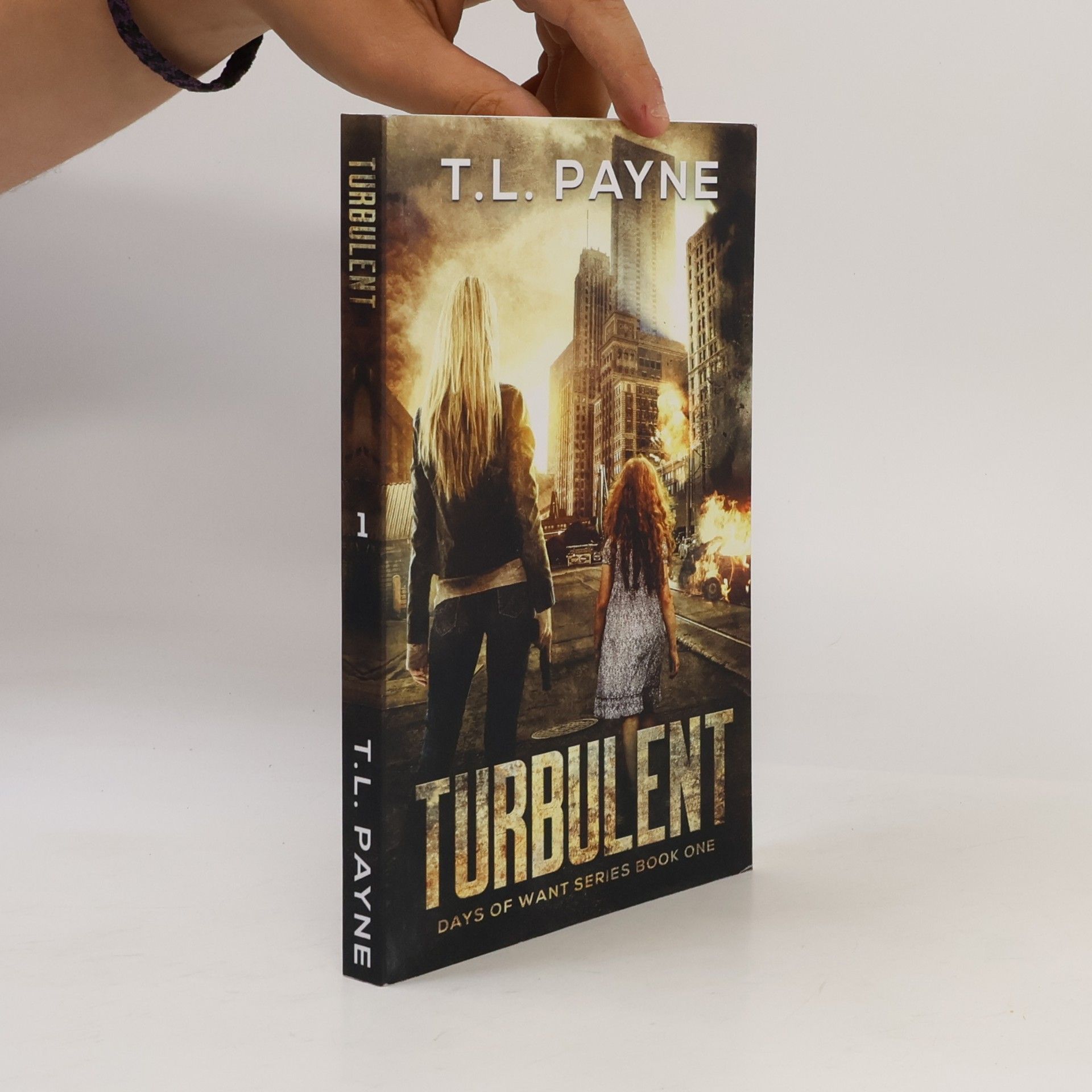 T. L. Payne Days of Want Series - 1: Turbulent