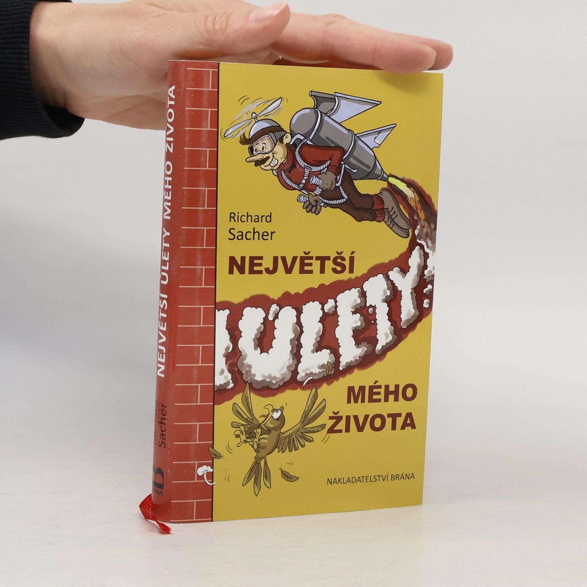 Richard Sacher Největší úlety mého života