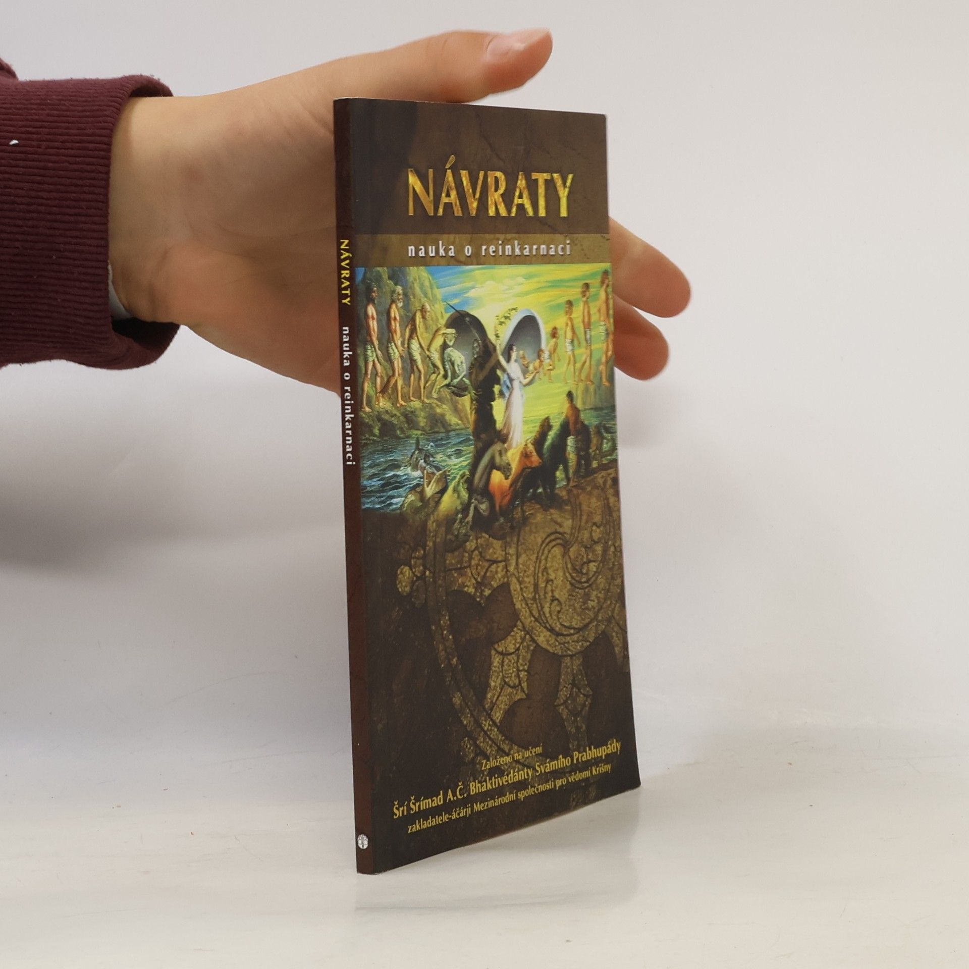 A. C. Bhaktivedanta Swami Prabhupada Návraty. Nauka o reinkarnaci